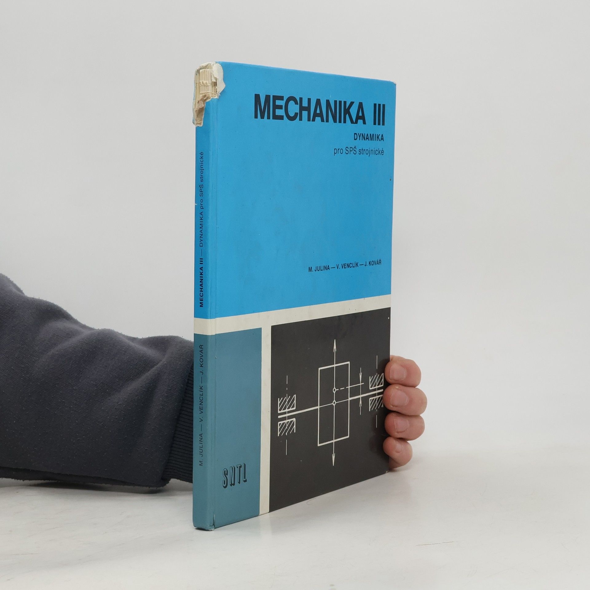 Mechanika III. Dynamika pro střední průmyslové školy strojnické