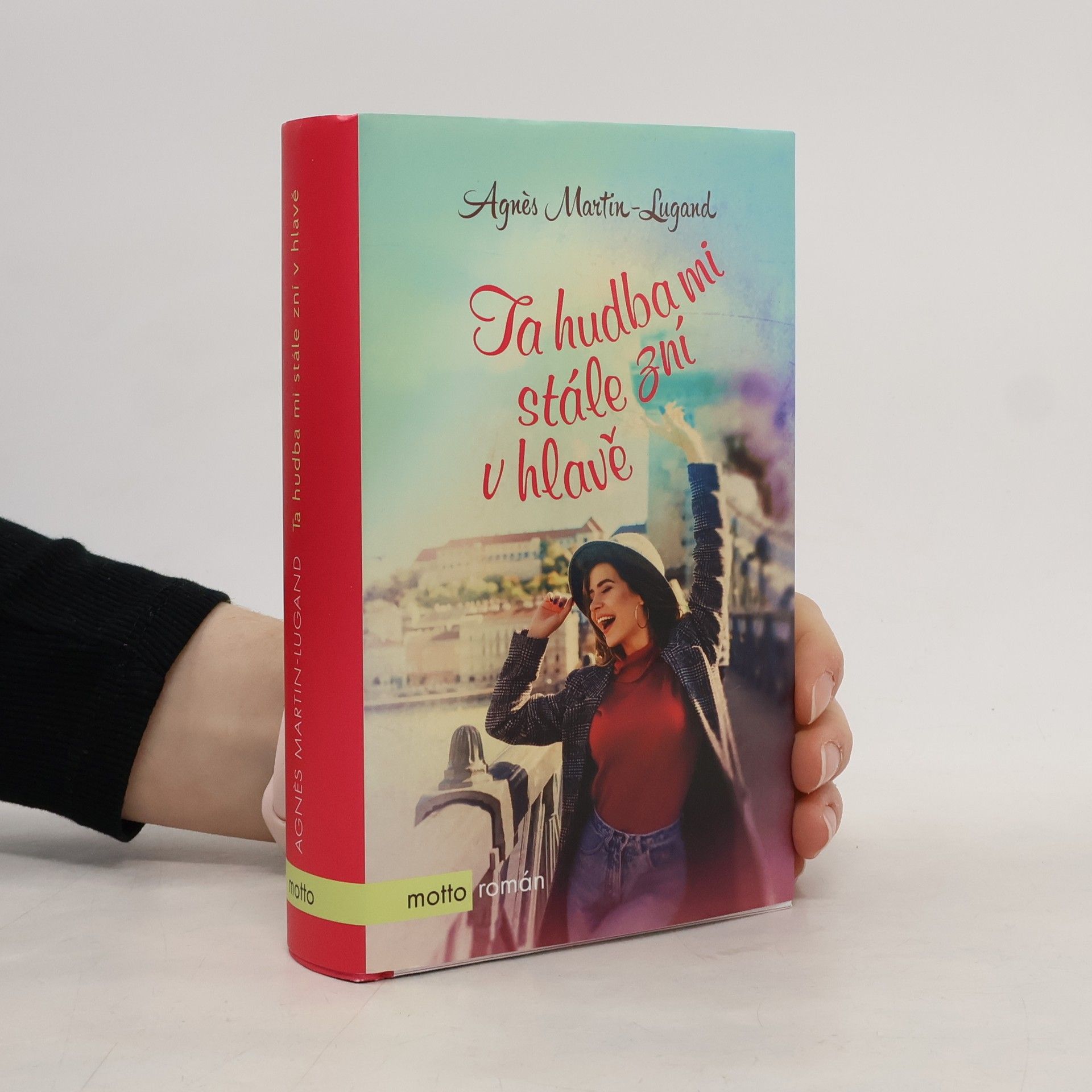 Agnès Martin-Lugand Ta hudba mi stále zní v hlavě