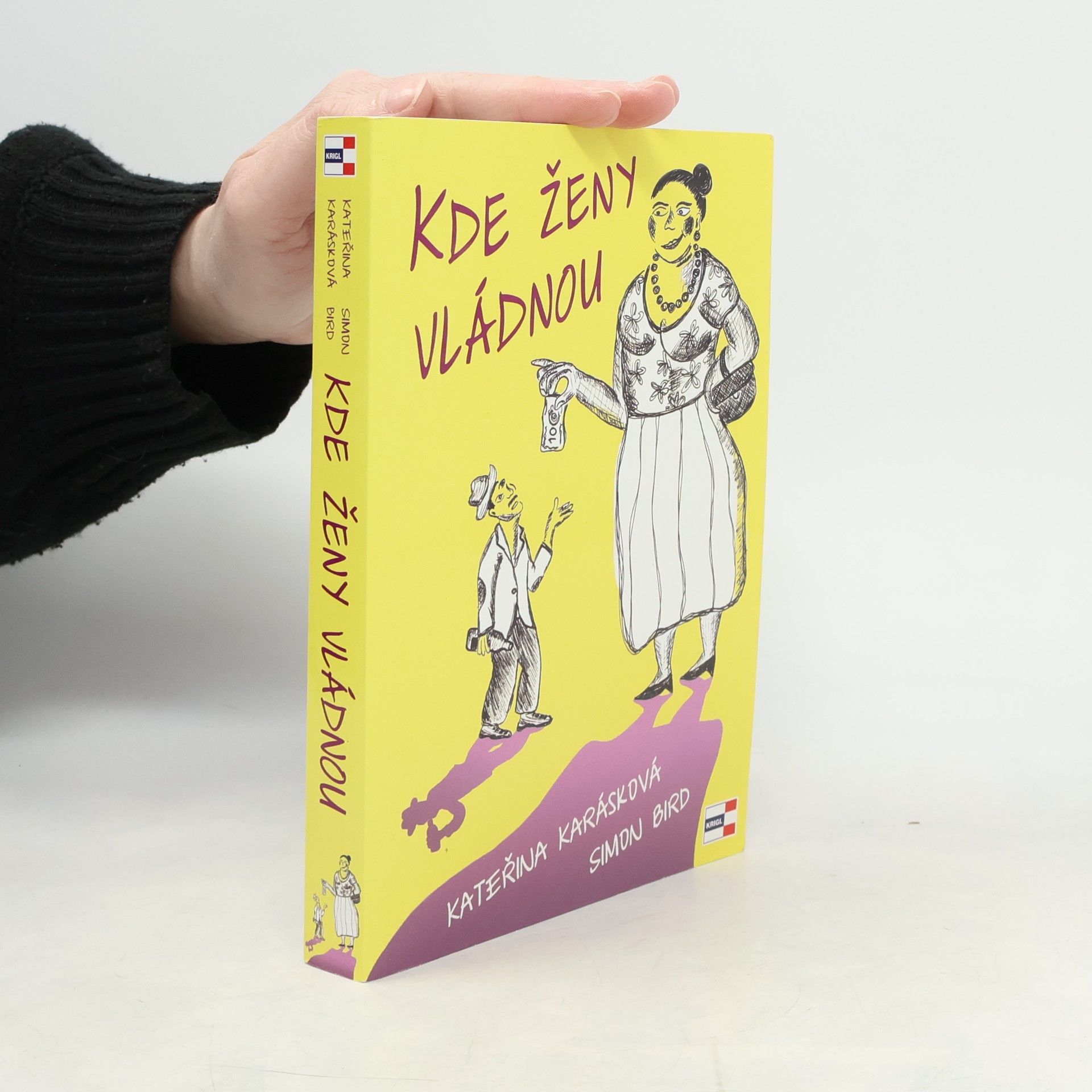 Kateřina Karásková Kde ženy vládnou