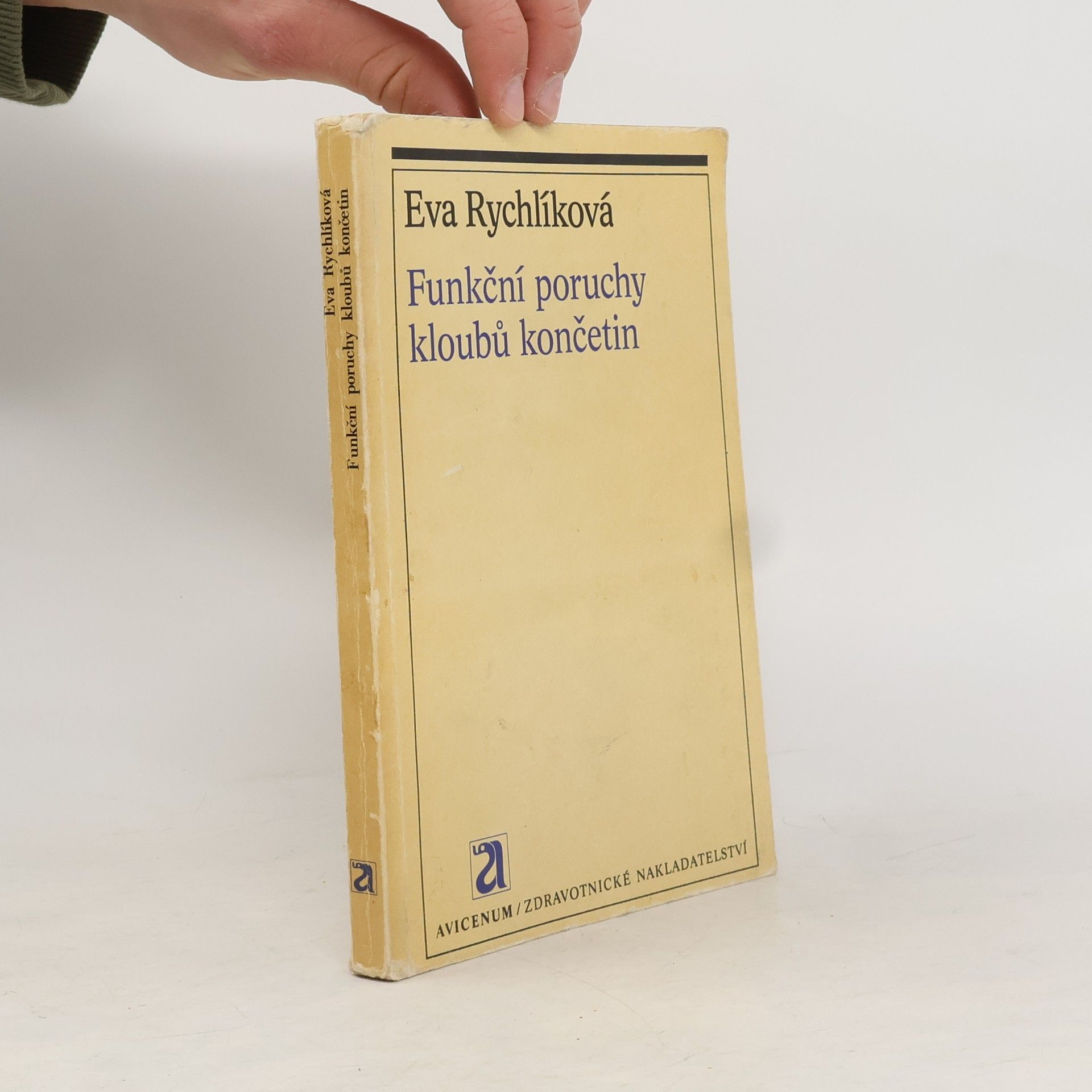 Eva Rychlíková Funkční poruchy kloubů končetin