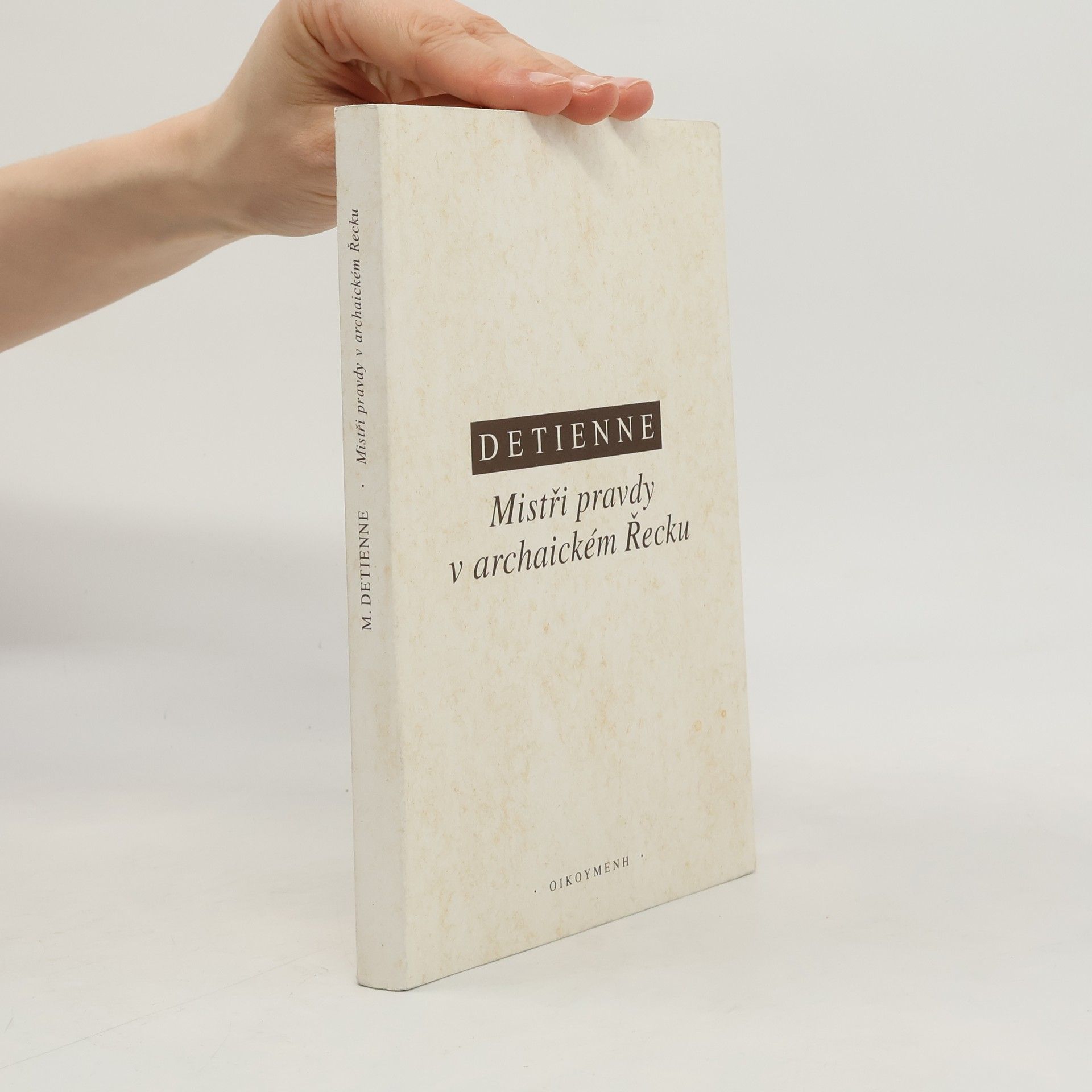 Marcel Detienne Mistři pravdy v archaickém Řecku