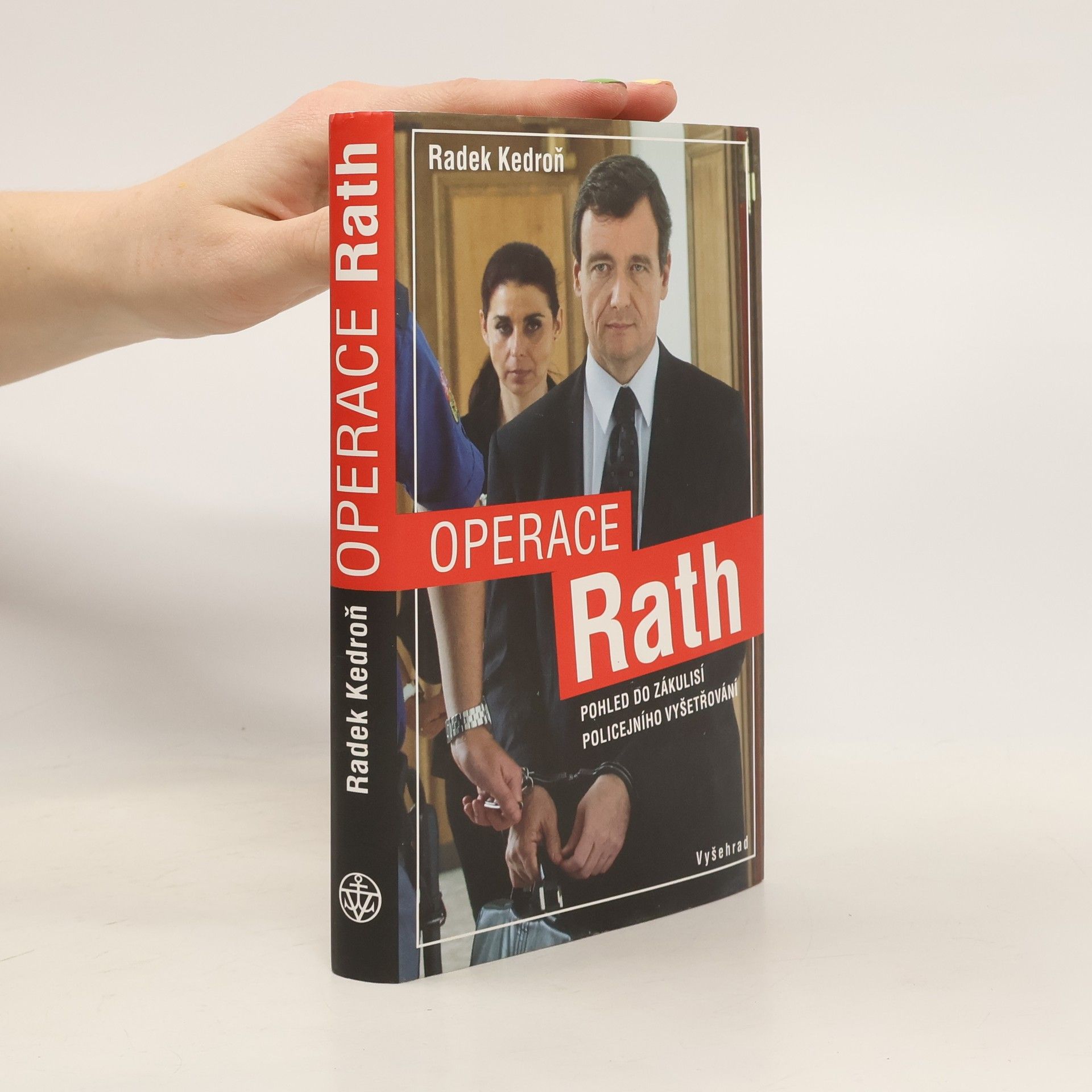 Radek Kedroň Operace Rath