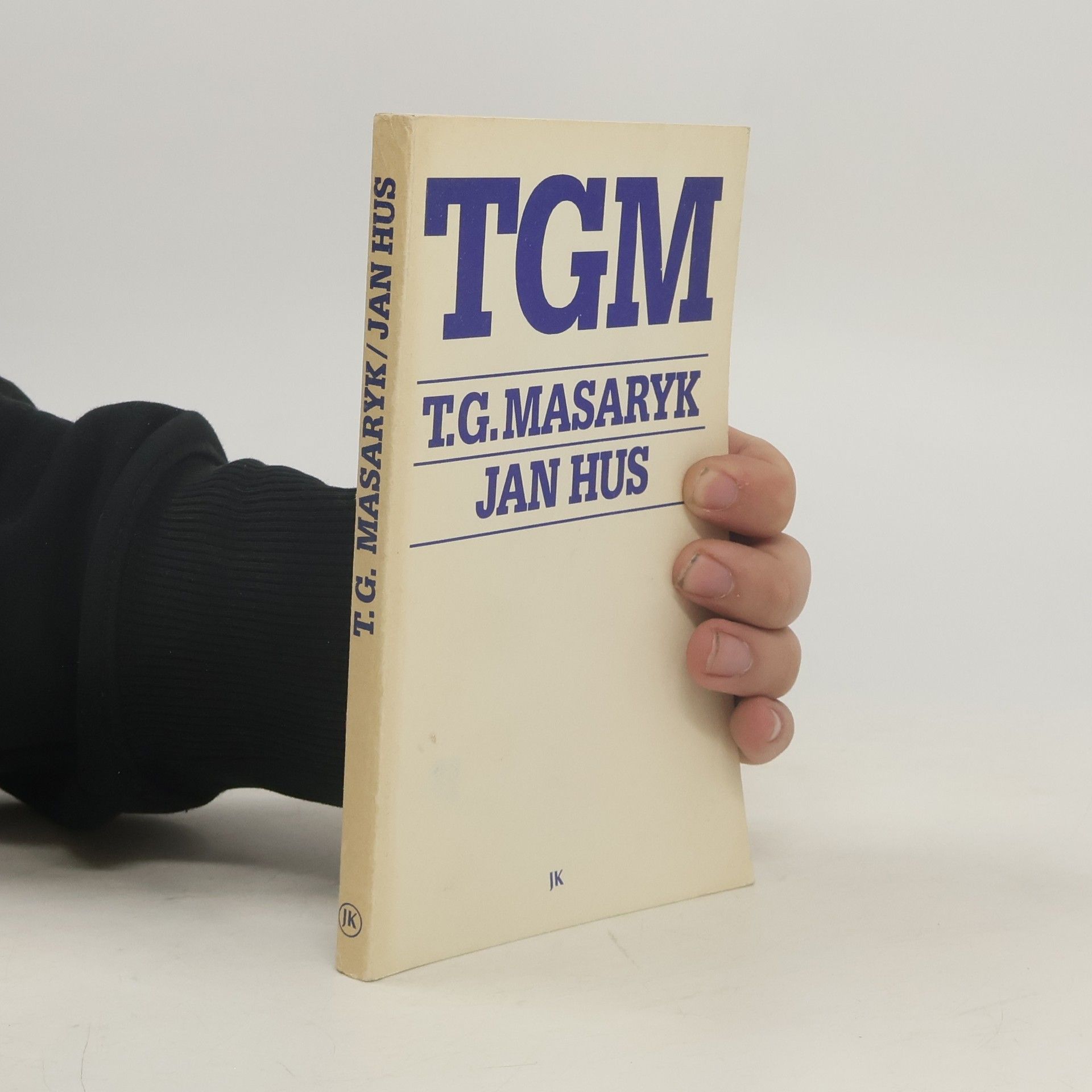 Tomáš Garrigue Masaryk Jan Hus. Naše obrození a naše reformace