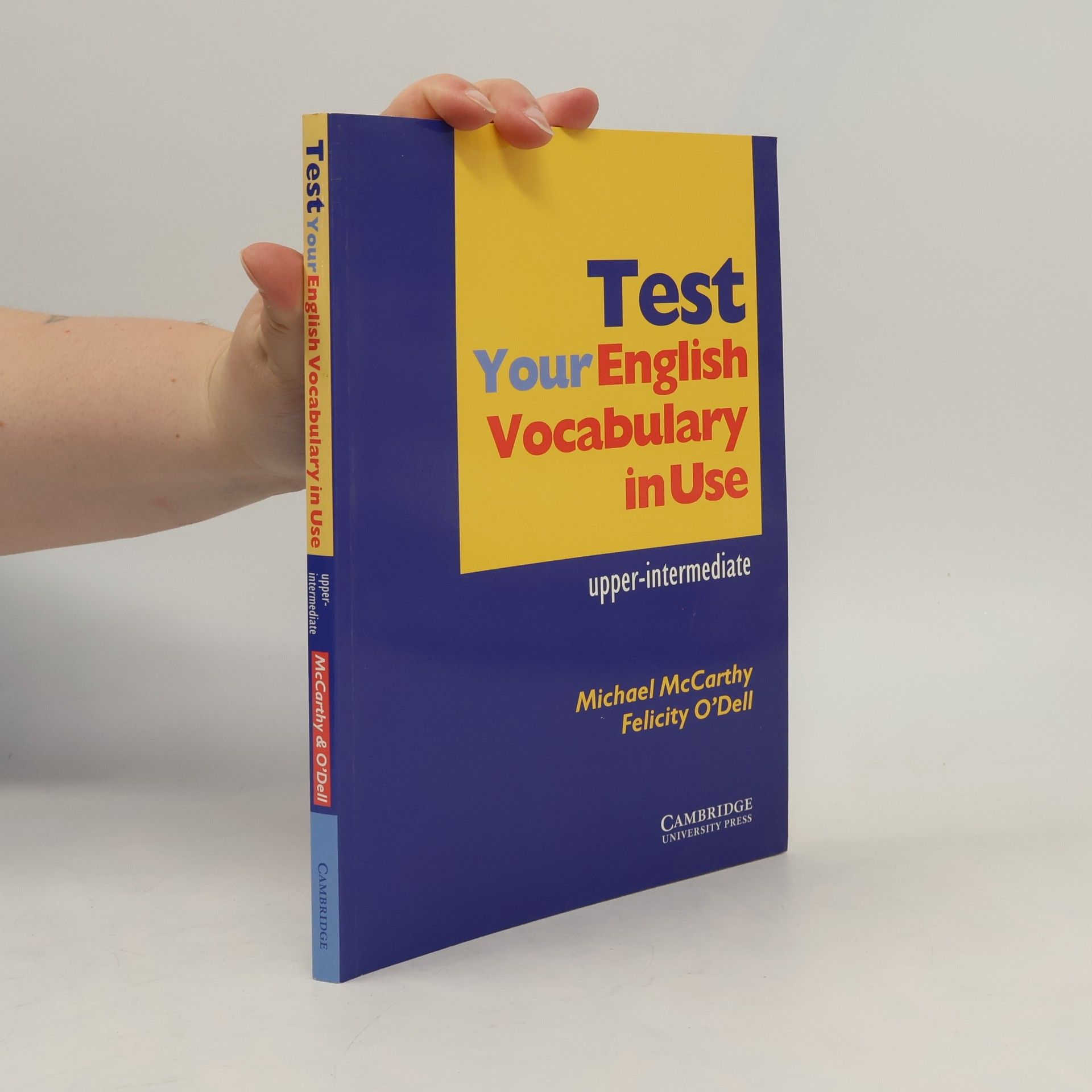 Michael McCarthy Test your English vocabulary in use : upper-intermediate
