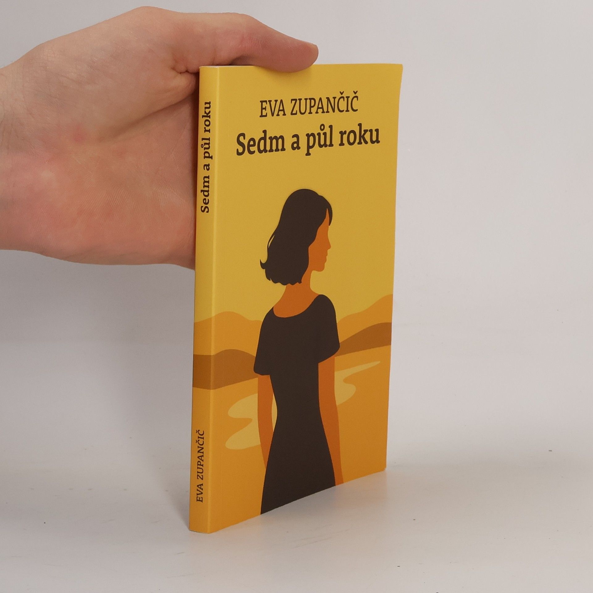 Eva Zupančič Sedm a půl roku