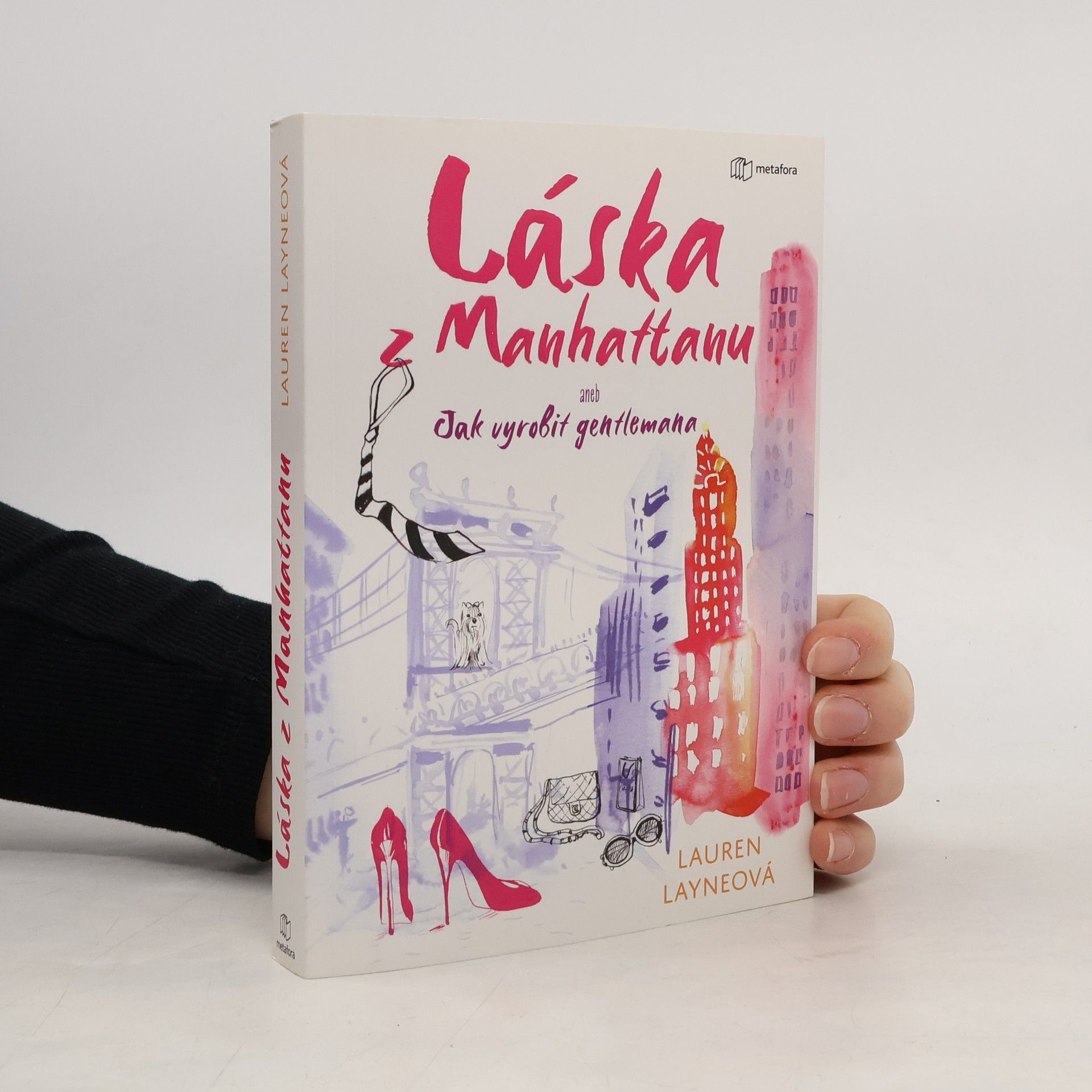 Lauren Layne Láska z Manhattanu aneb Jak vyrobit gentlemana