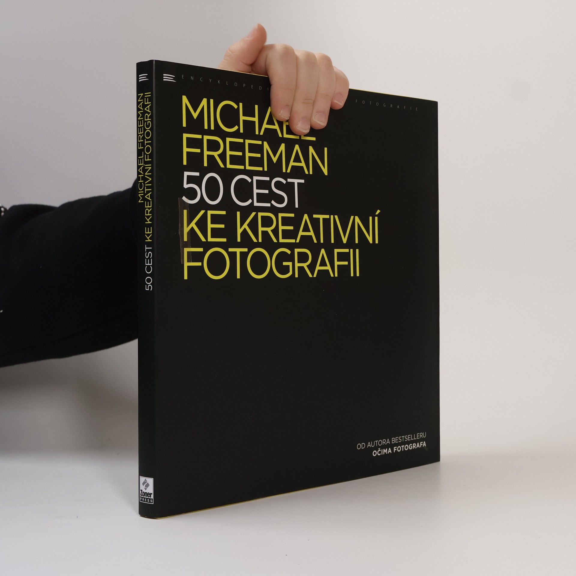Michael Freeman 50 cest ke kreativní fotografii