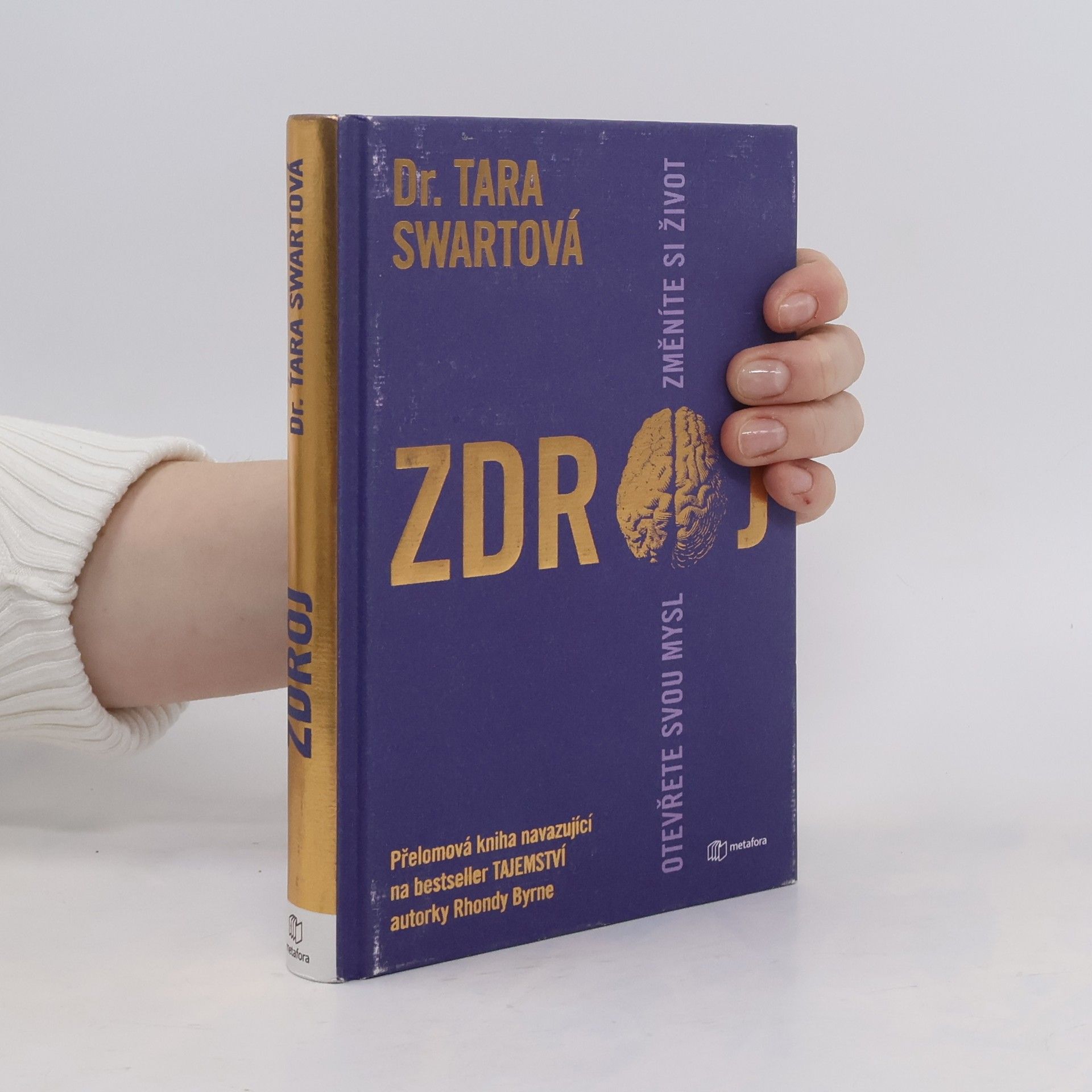 Tara Swart Zdroj. Otevřete svou mysl změníte si život