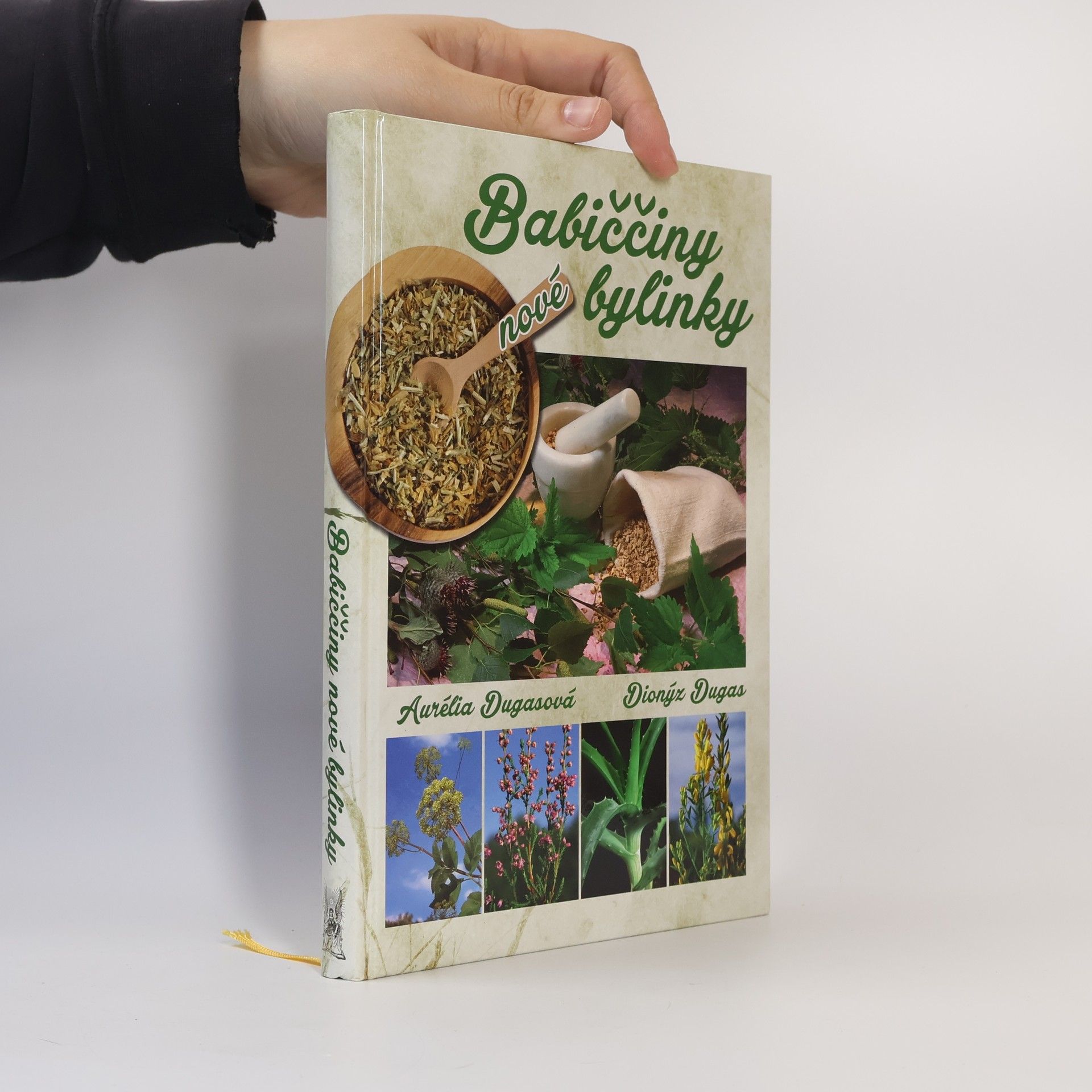 Dionýz Dugas Babiččiny nové bylinky