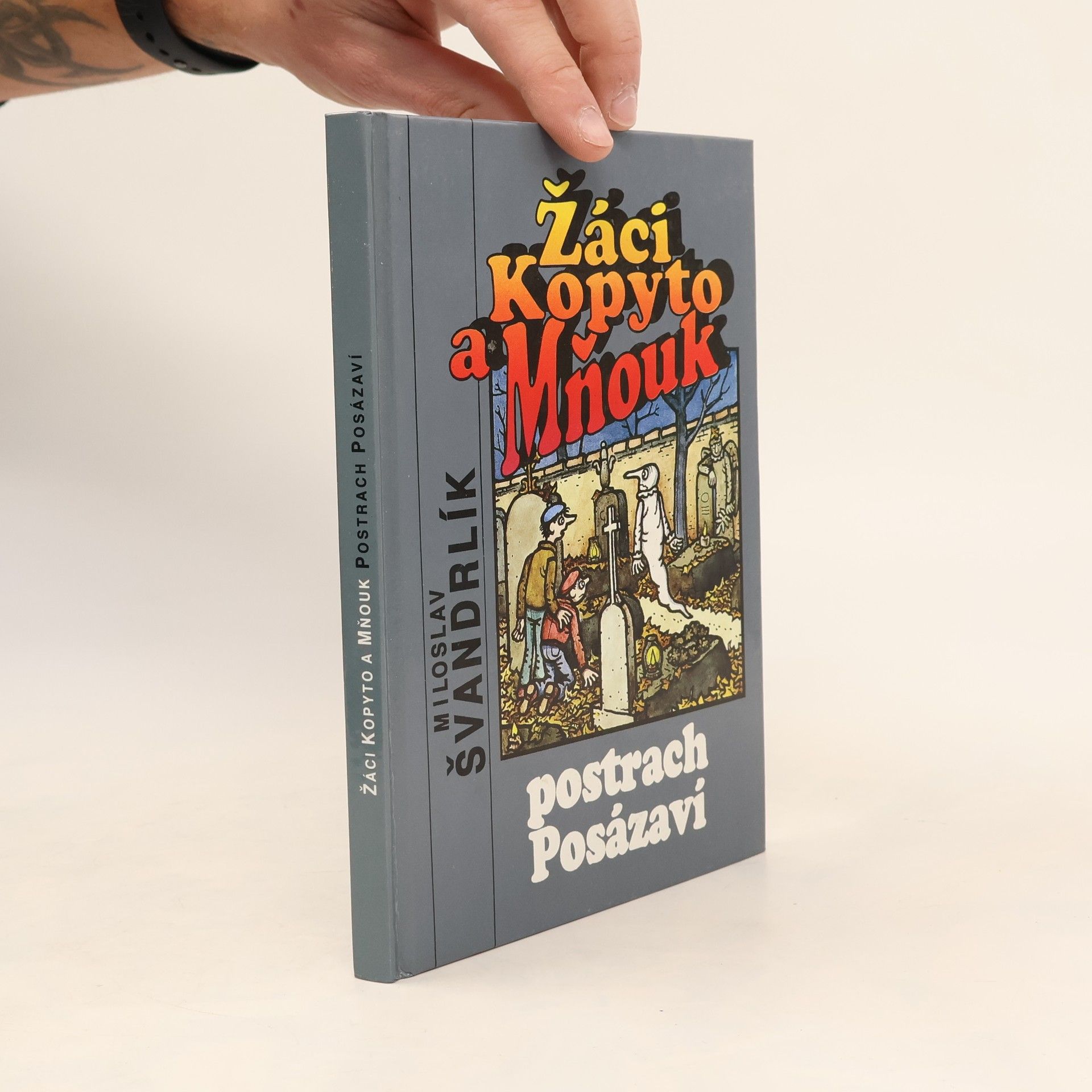 Miloslav Švandrlík Žáci Kopyto a Mňouk - postrach Posázaví
