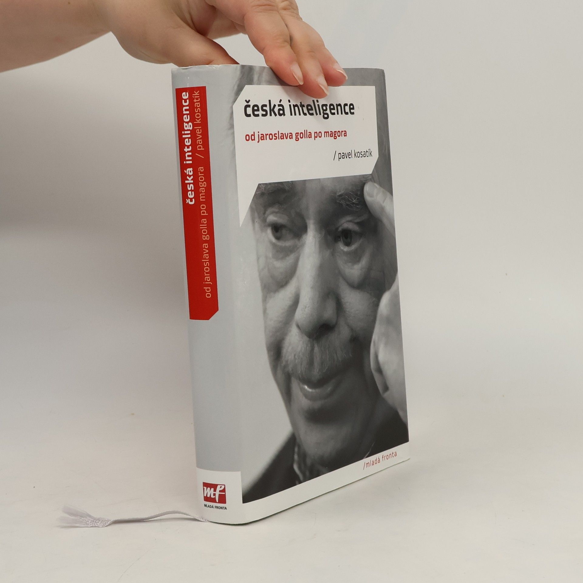 Pavel Kosatík Česká inteligence od Jaroslava Golla po Magora