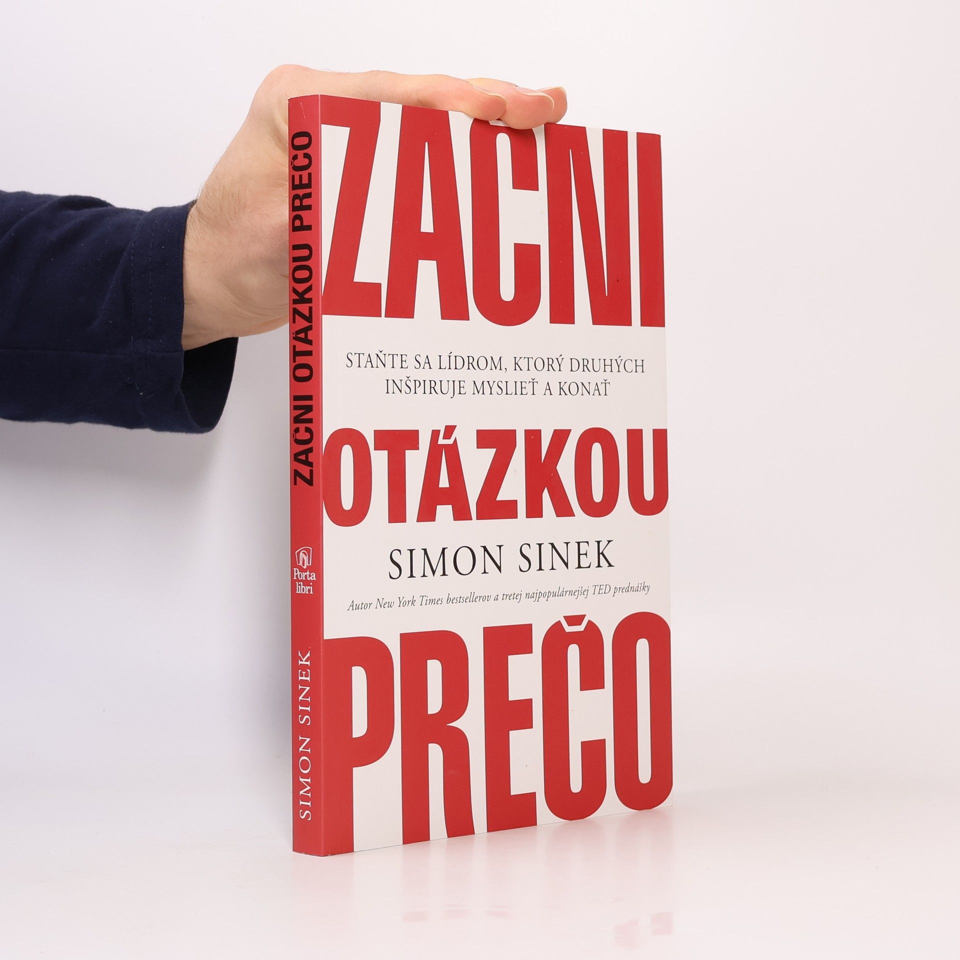 Simon Sinek Začni otázkou prečo