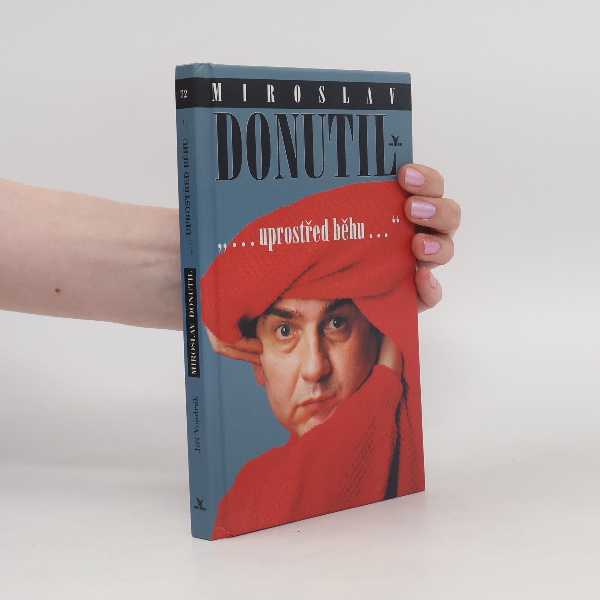 Miroslav Donutil. Uprostřed běhu