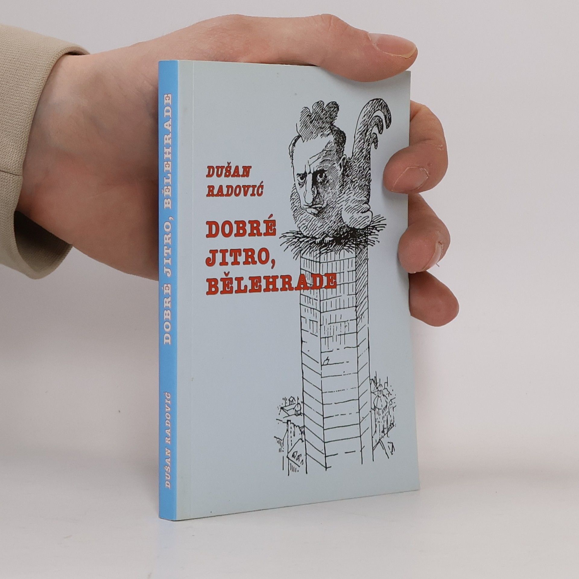 Duško Radović Dobré jitro, Bělehrade