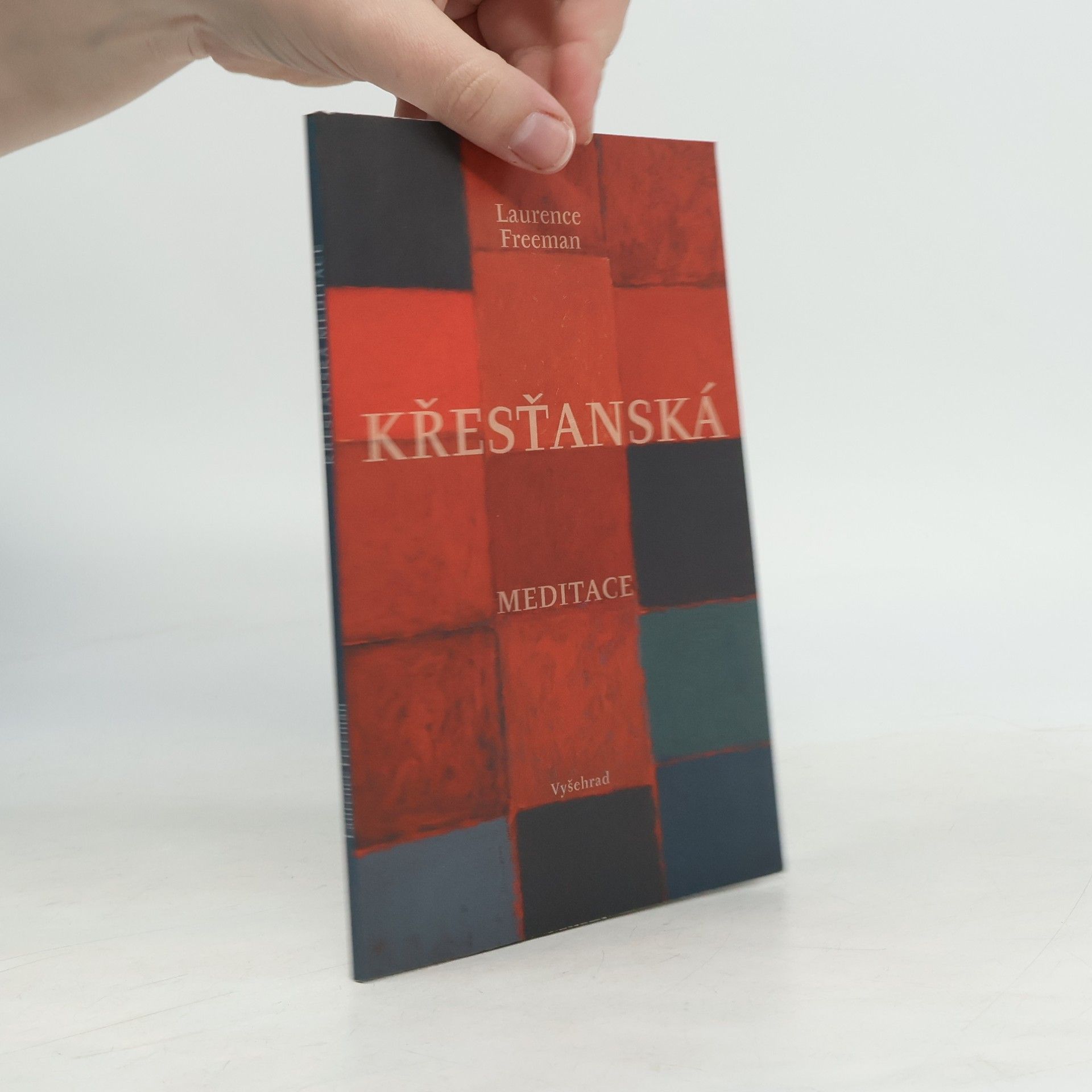 Laurence Freeman Křesťanská meditace