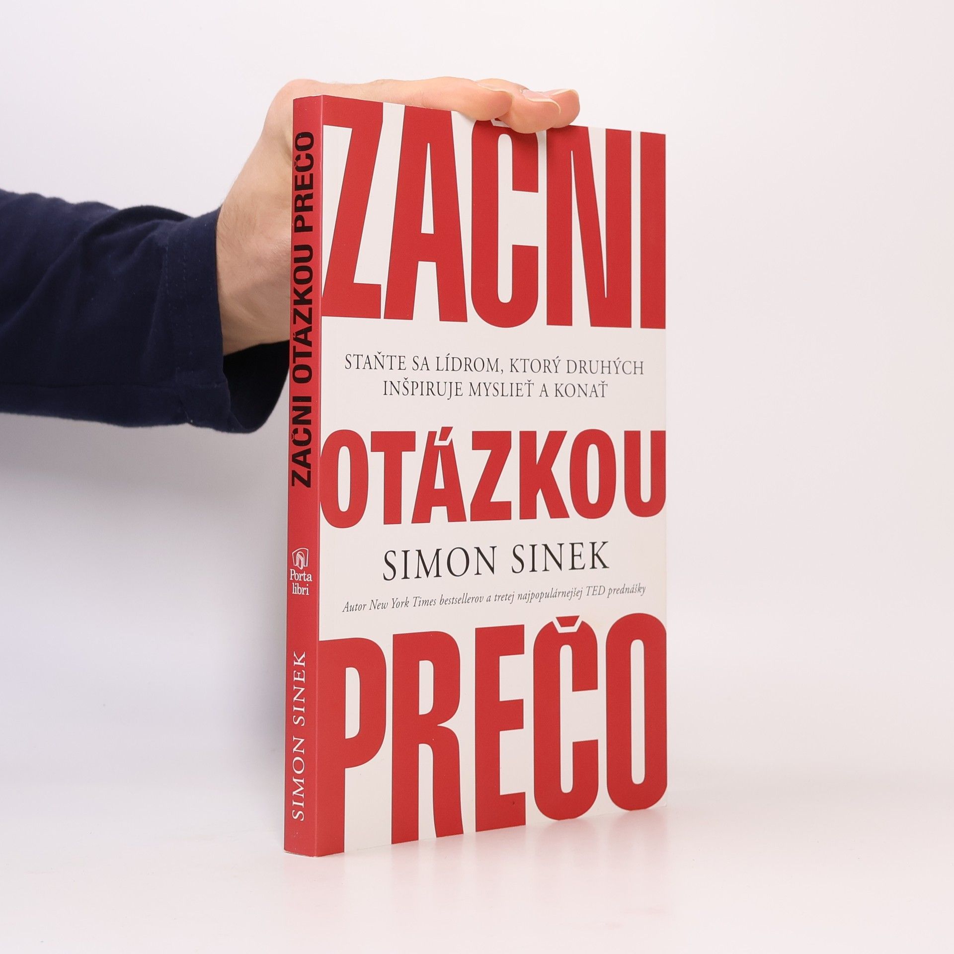 Simon Sinek Začni otázkou prečo