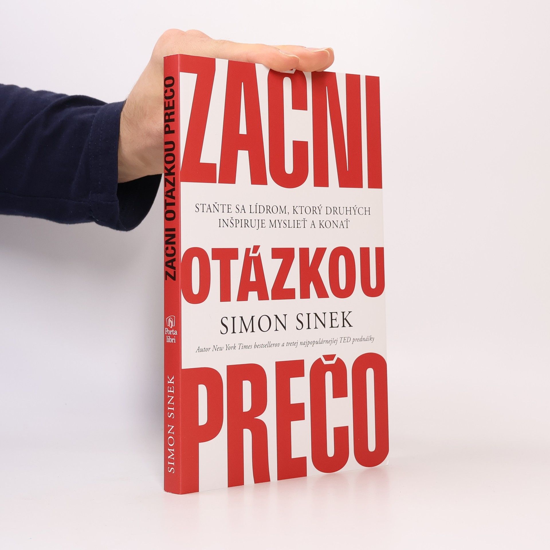 Simon Sinek Začni otázkou prečo