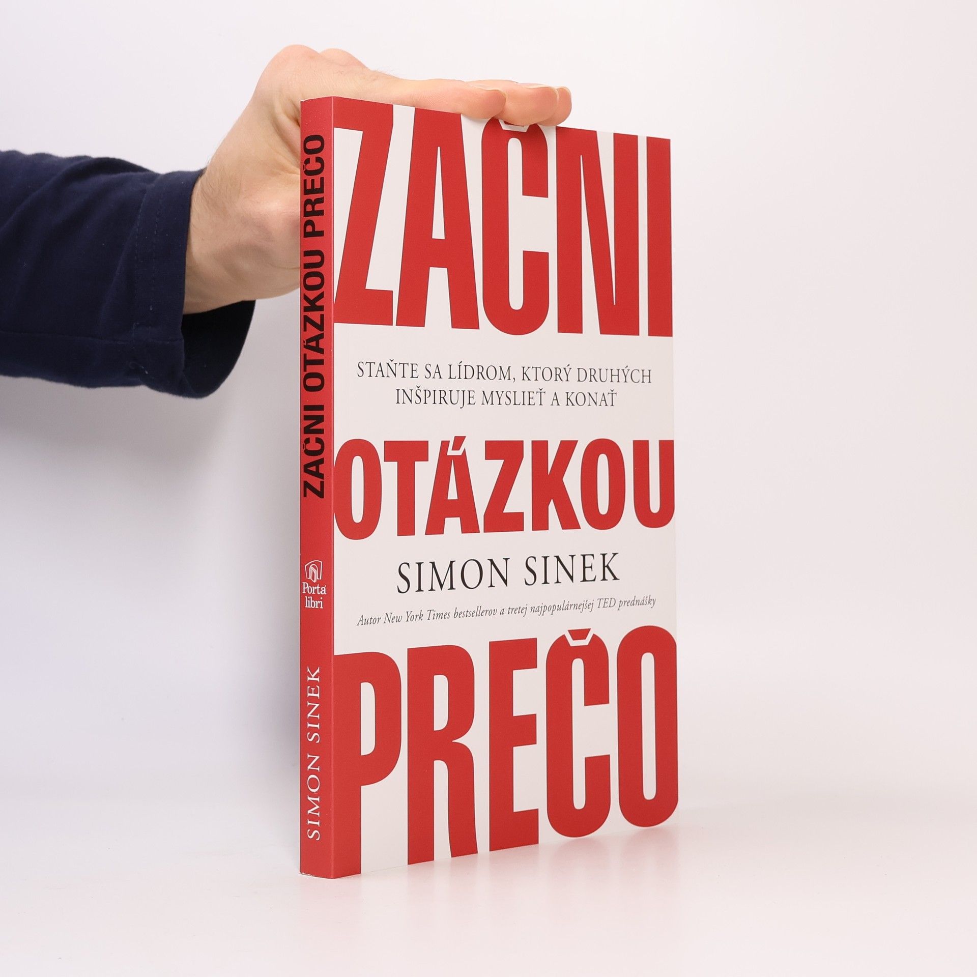 Simon Sinek Začni otázkou prečo