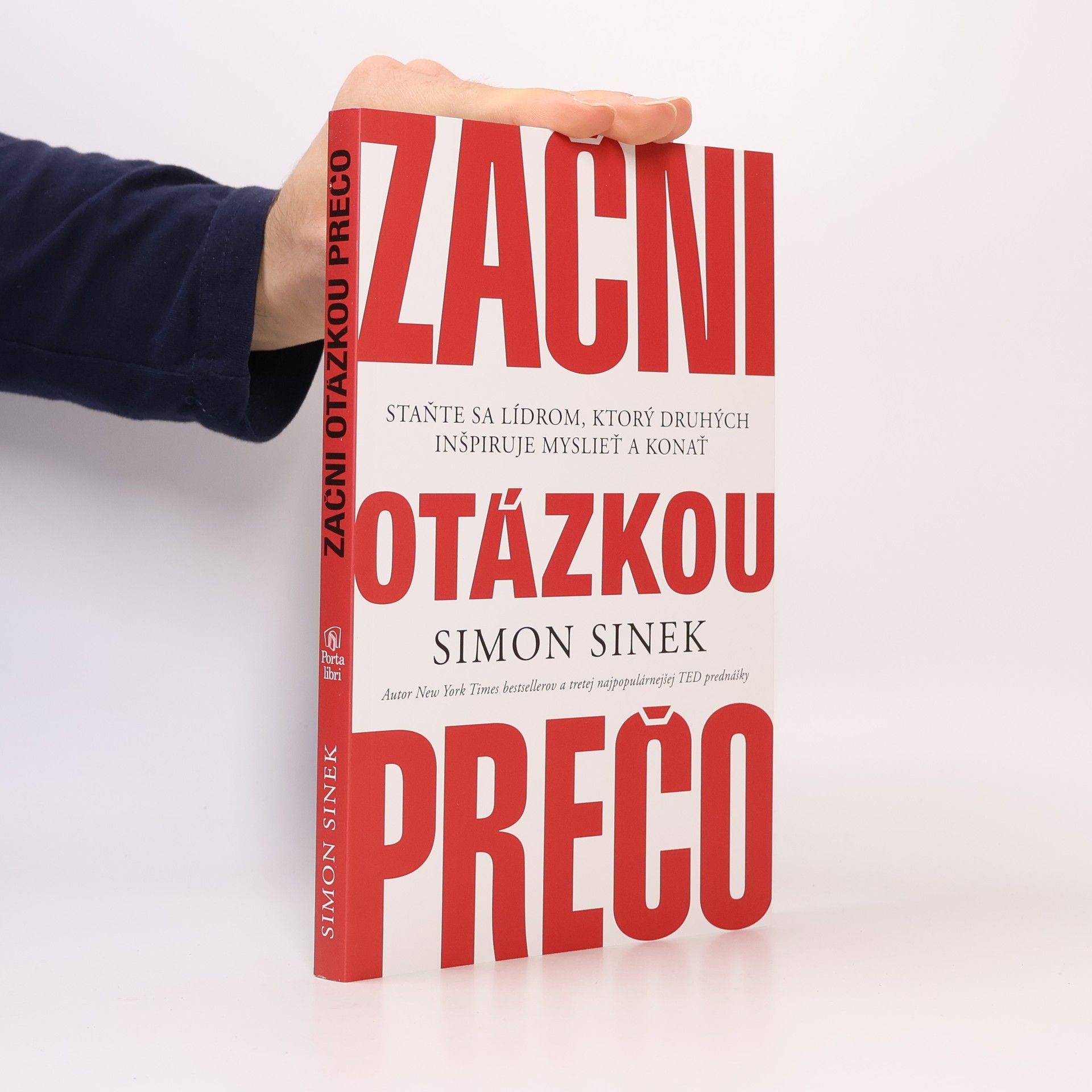 Simon Sinek Začni otázkou prečo