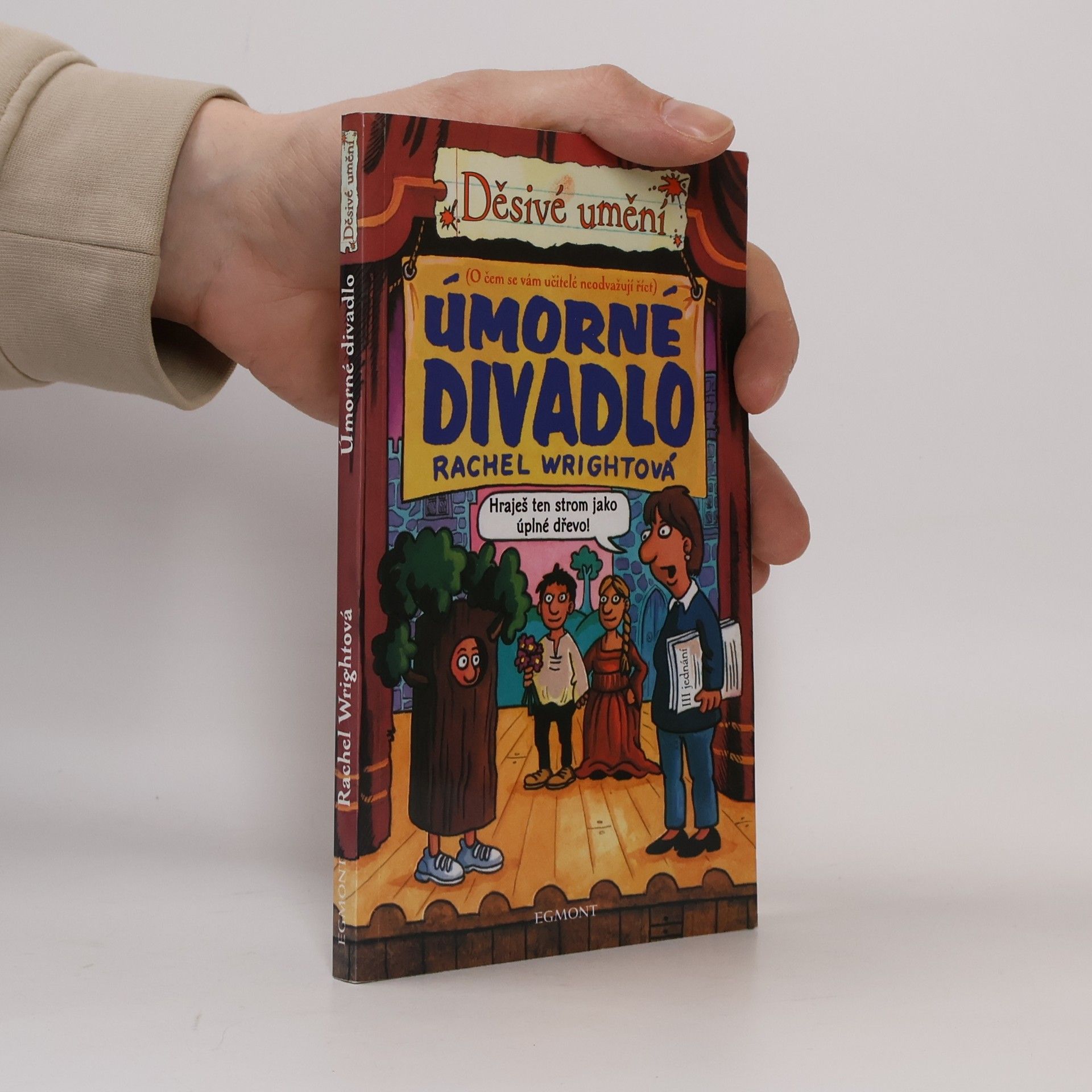 Rachel Wright Děsivé umění - Úmorné divadlo