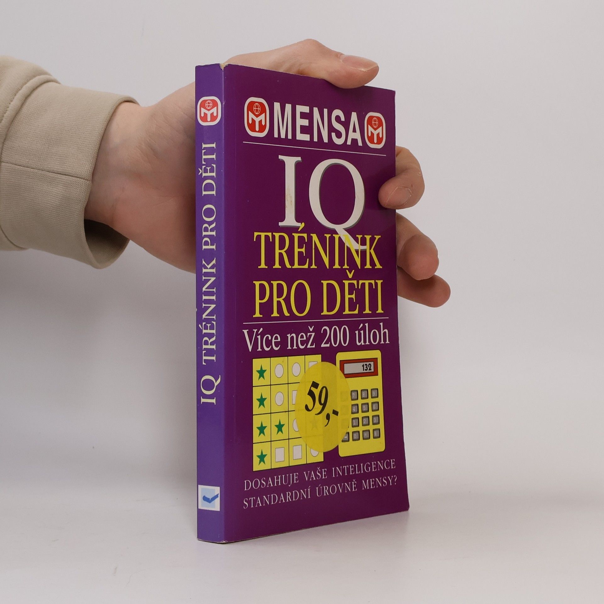 Carolyn Skitt Mensa - IQ trénink pro děti. Téměř 200 náročných hlavolamů pro vaše mozkové buňky