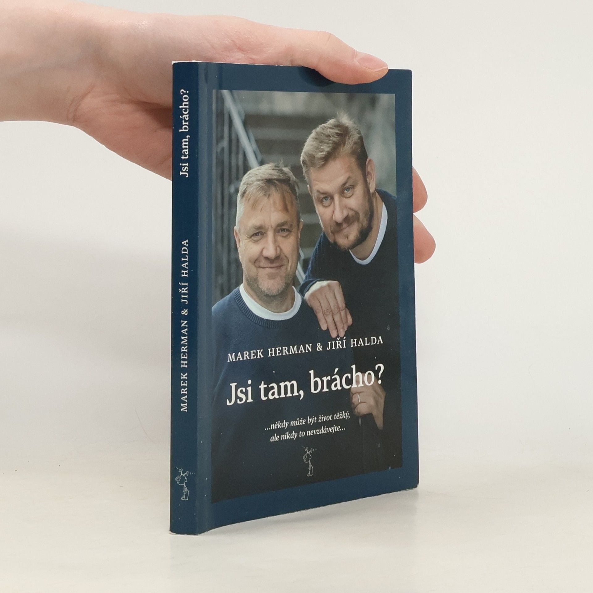 Jiří Halda Jsi tam, brácho?