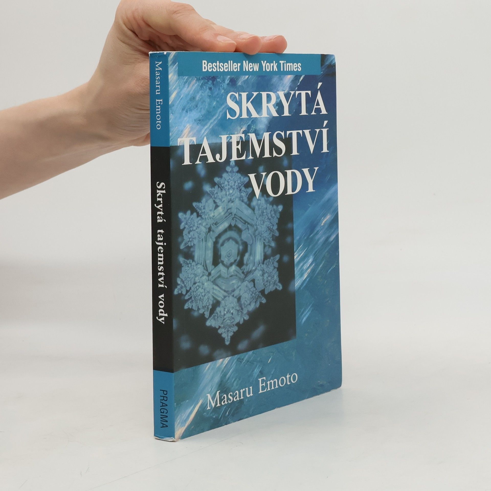 Masaru Emoto Skrytá tajemství vody