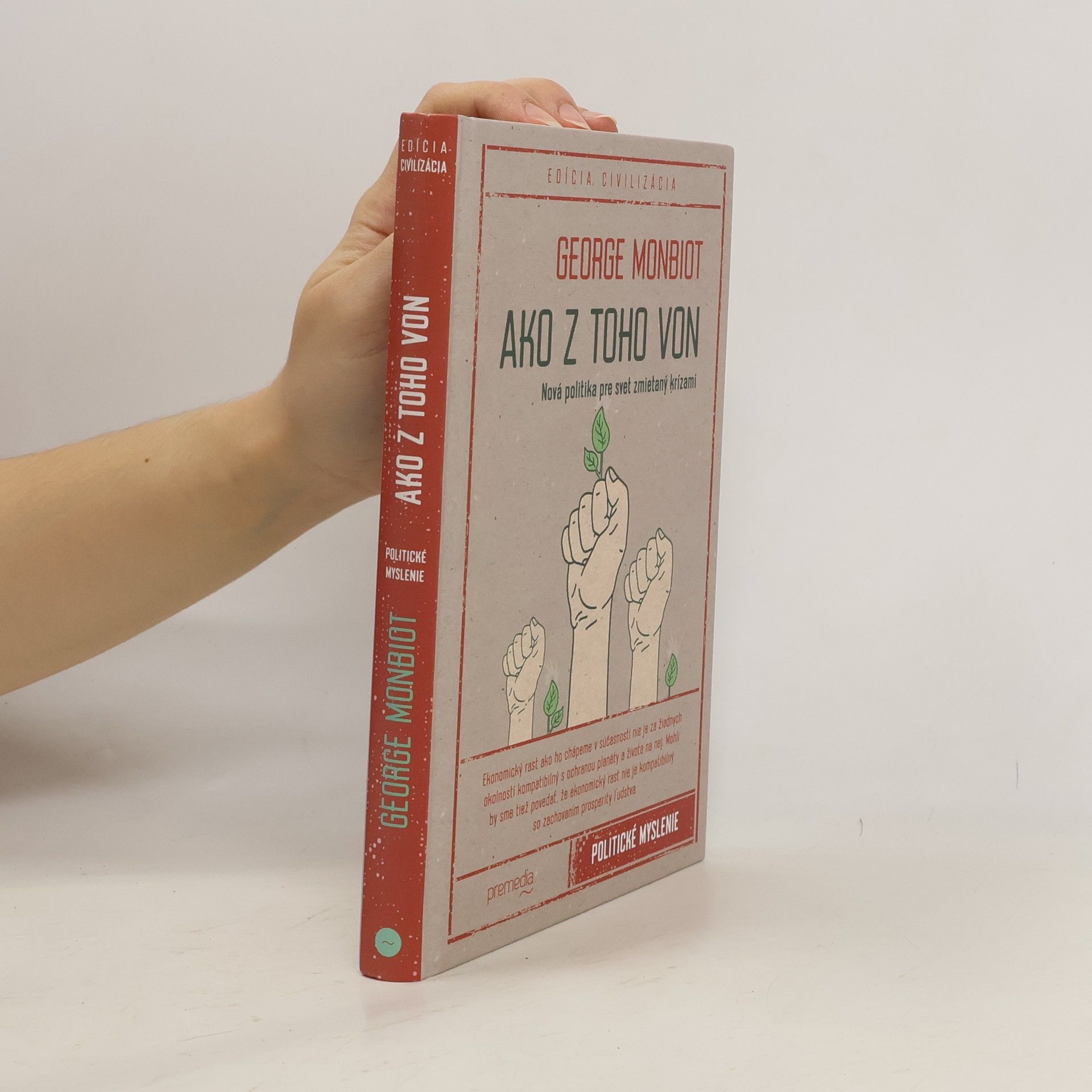 George Monbiot Ako z toho von