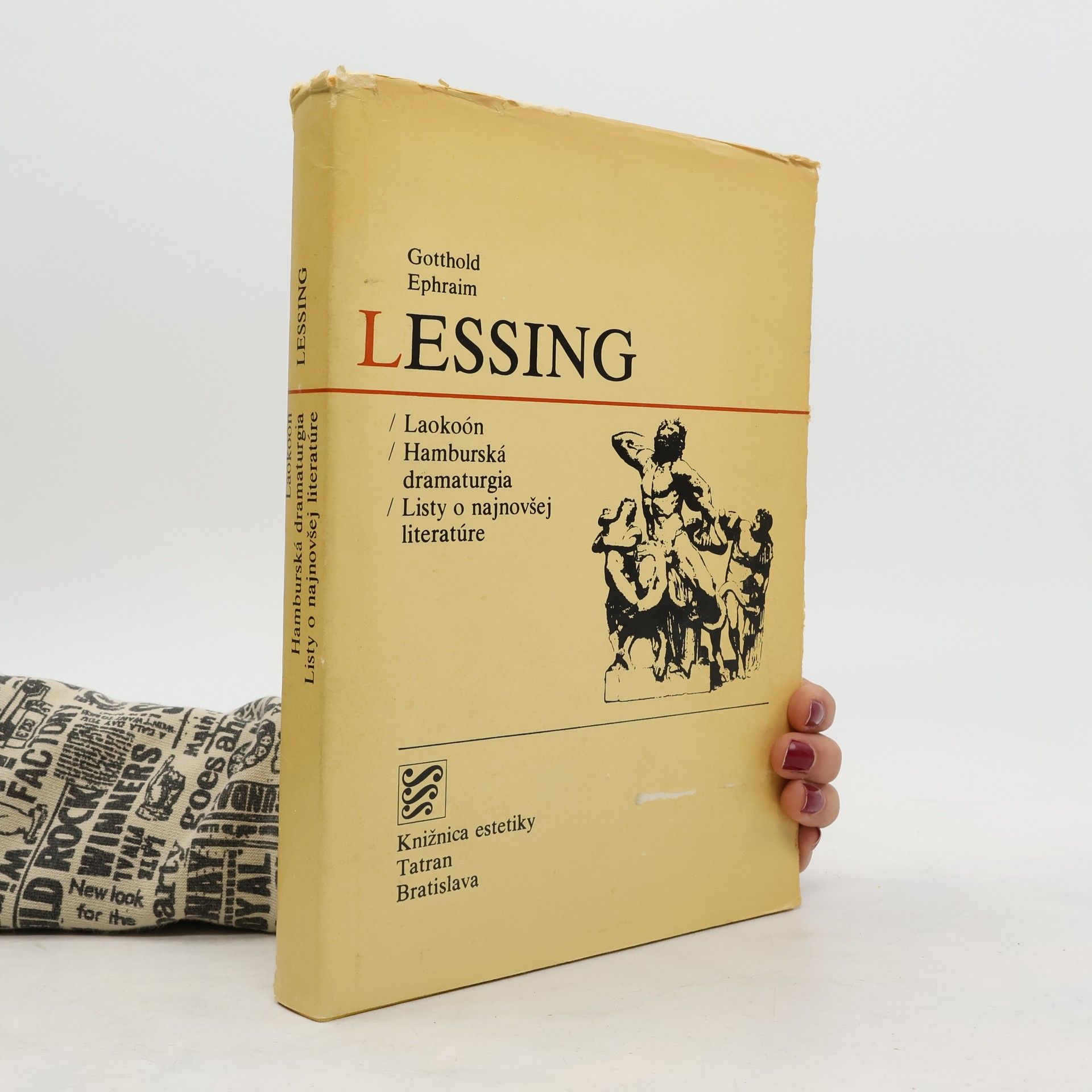 Gotthold Ephraim Lessing Laokoón. Hamburská dramaturgia. Listy o najnovšej literatúre