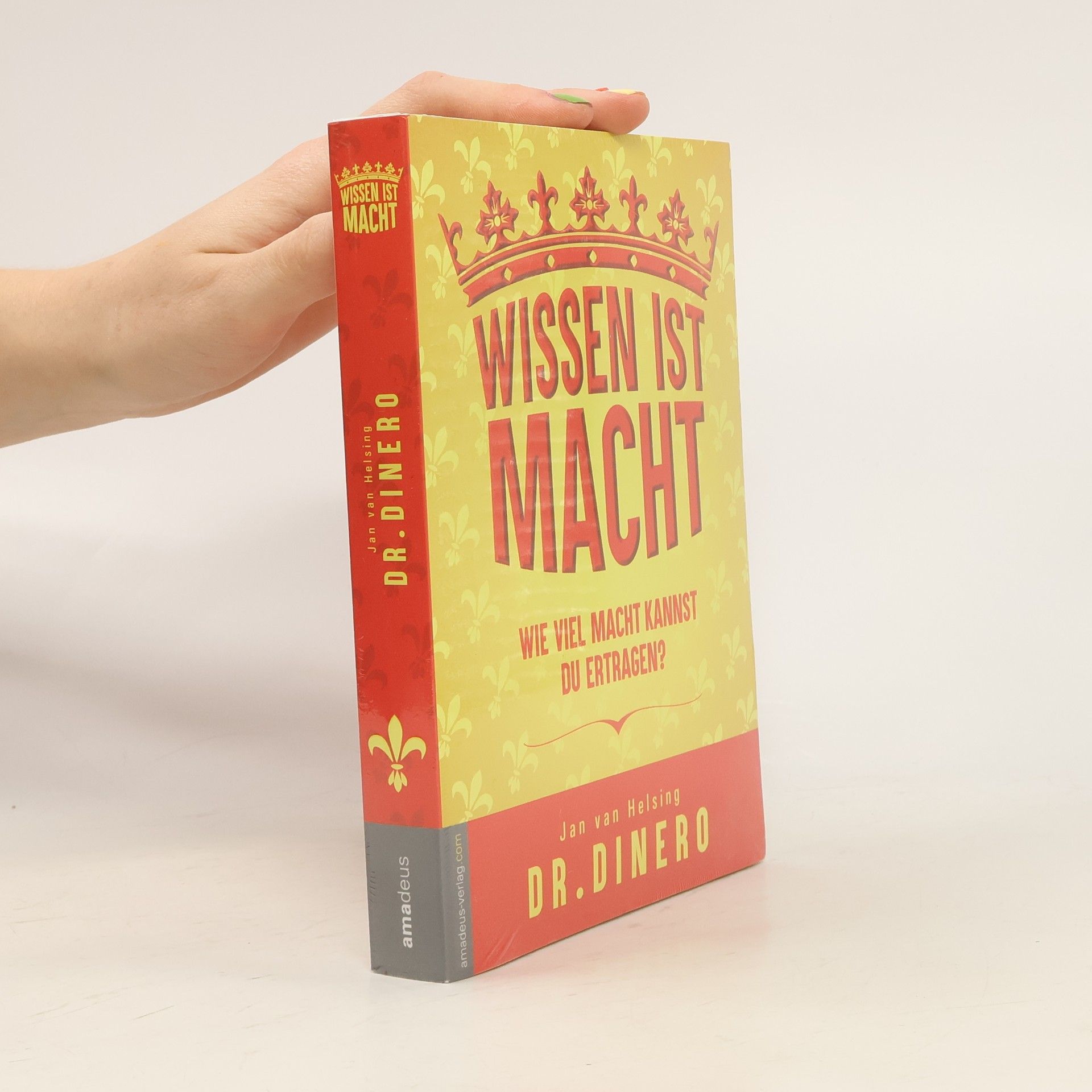 Donald A. Dinero Wissen ist Macht - wieviel Macht kannst Du ertragen?