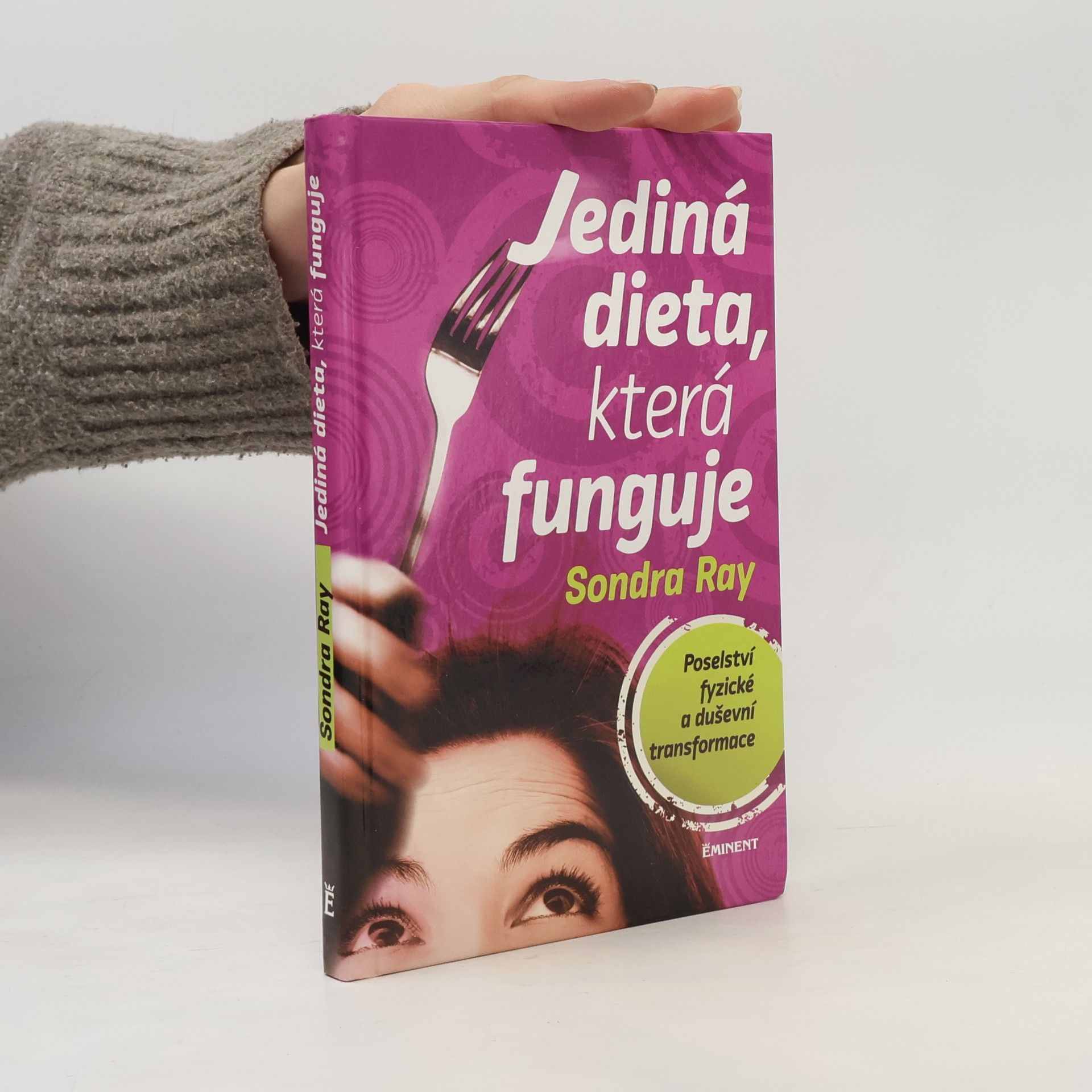Sondra Ray Jediná dieta, která funguje