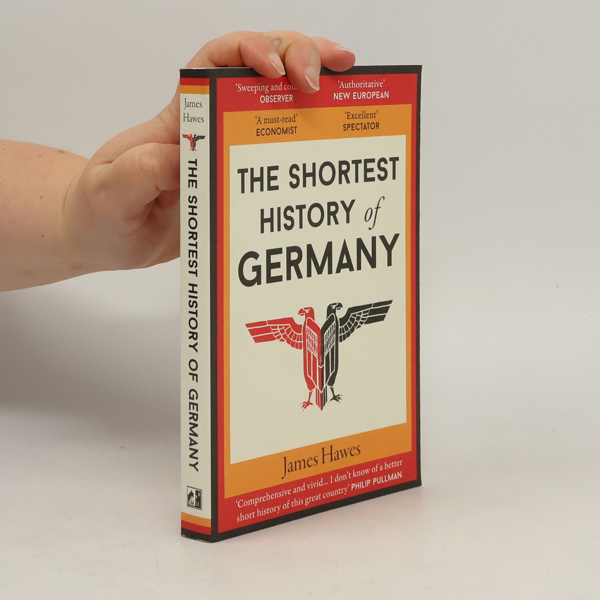James Hawes The shortest history of Germany
