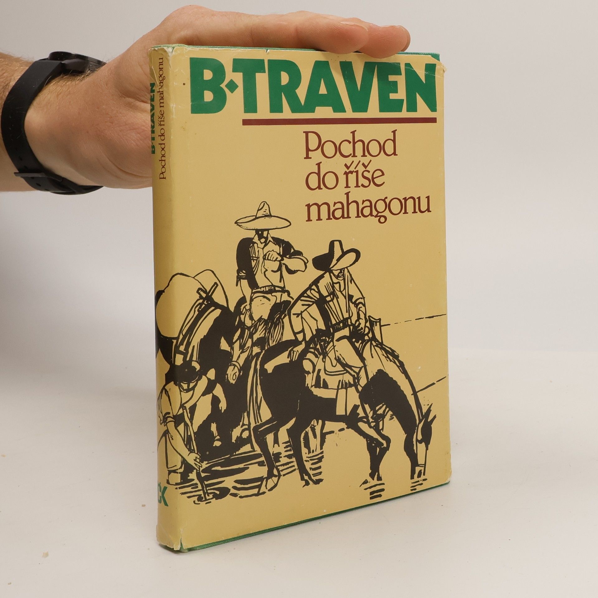 B. Traven Pochod do říše mahagonu