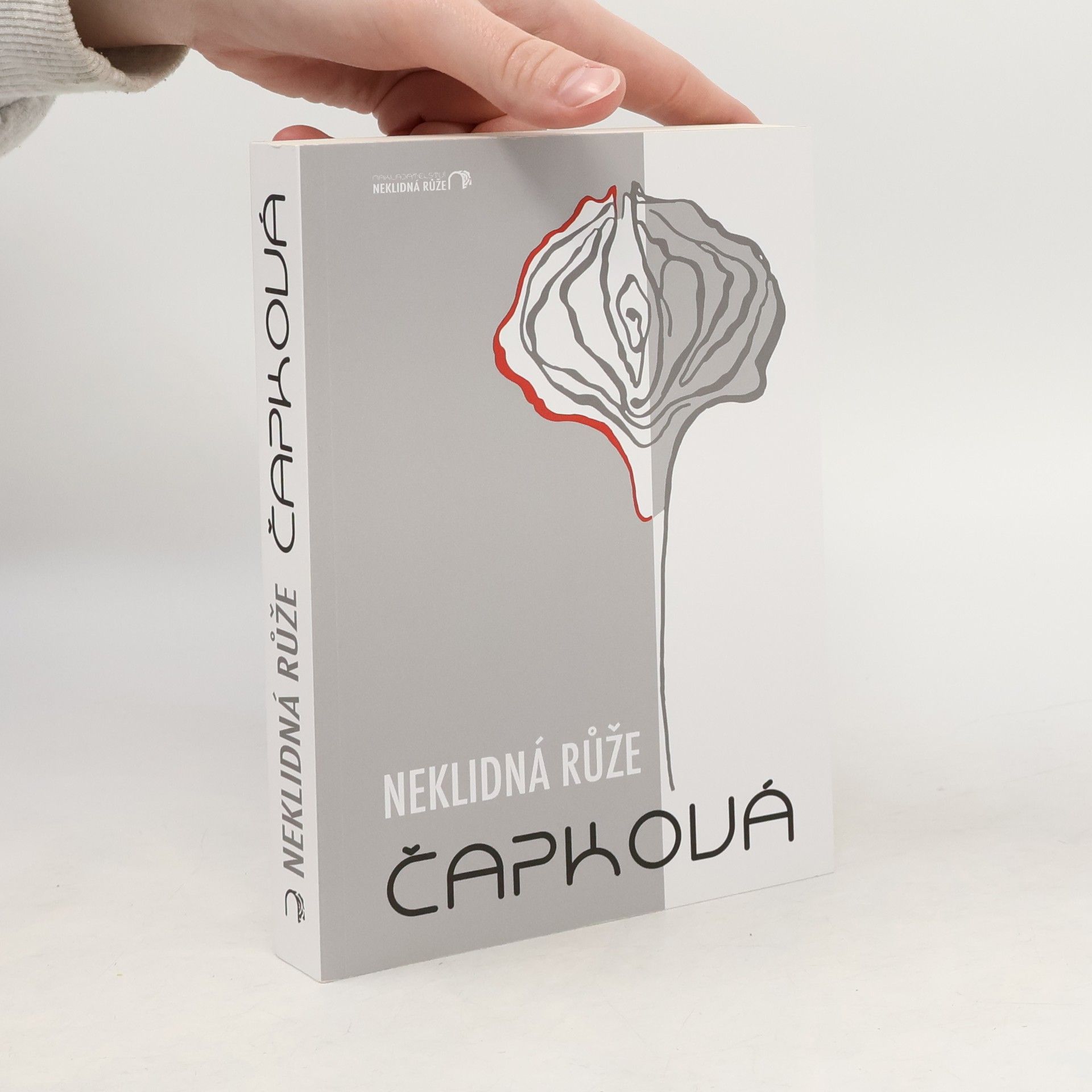 Monika J. Čapková Neklidná růže