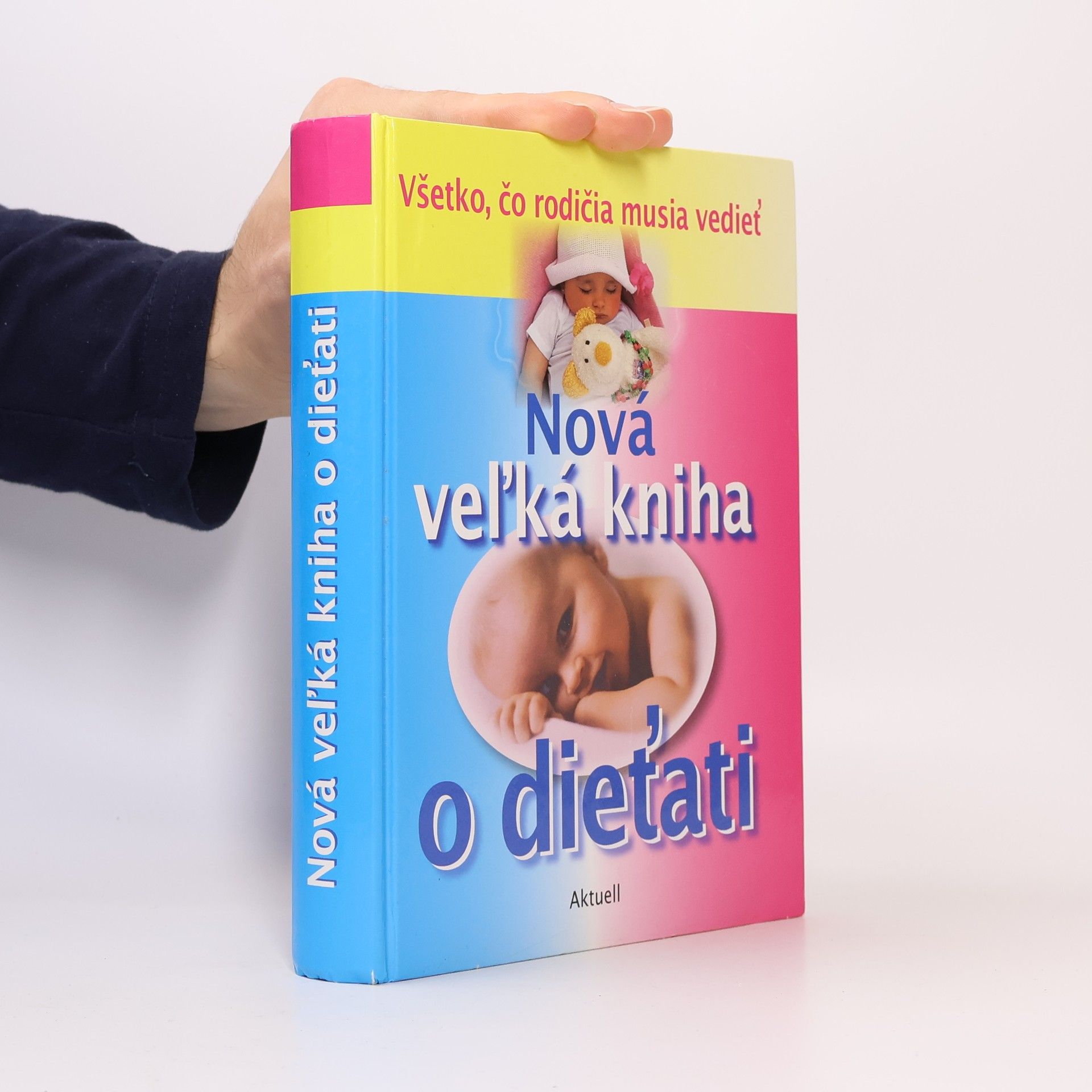 Kolektiv autorů Nová veľká kniha o dieťati