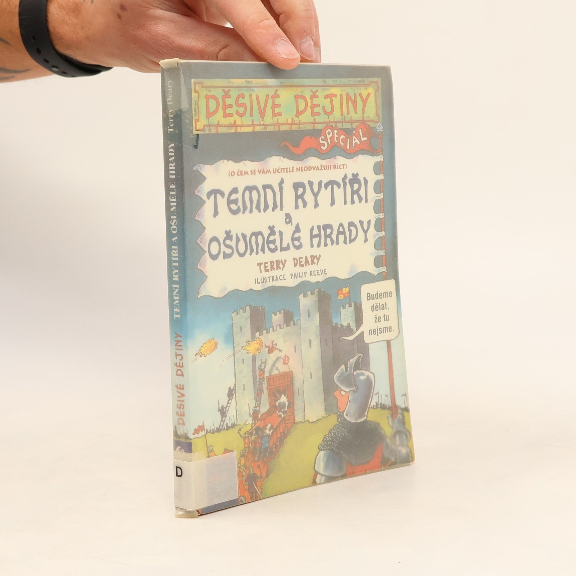 Terry Deary Děsivé dějiny speciál, Temní rytíři a ošumělé hrady