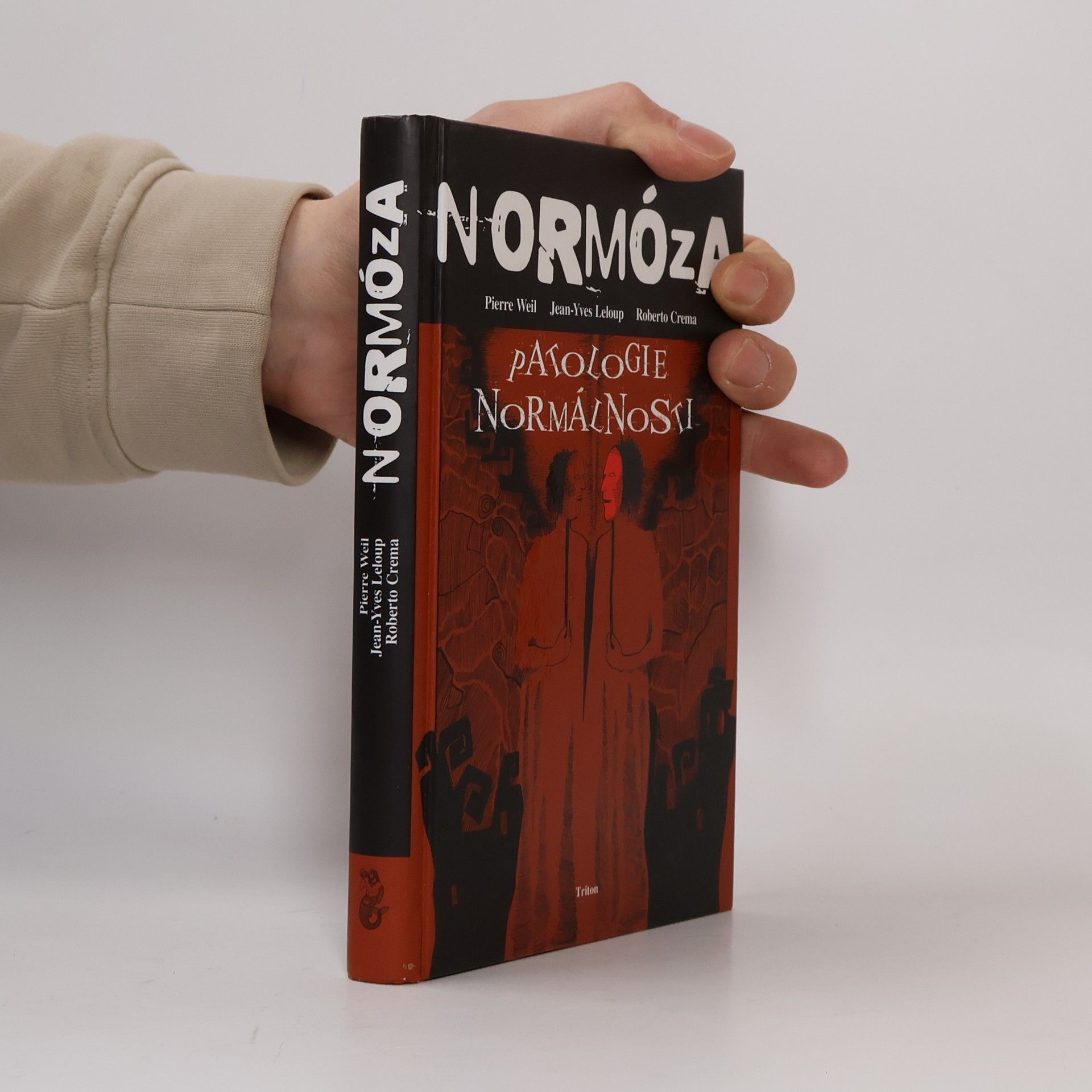 Pierre Weil Normóza. Patologie normálnosti