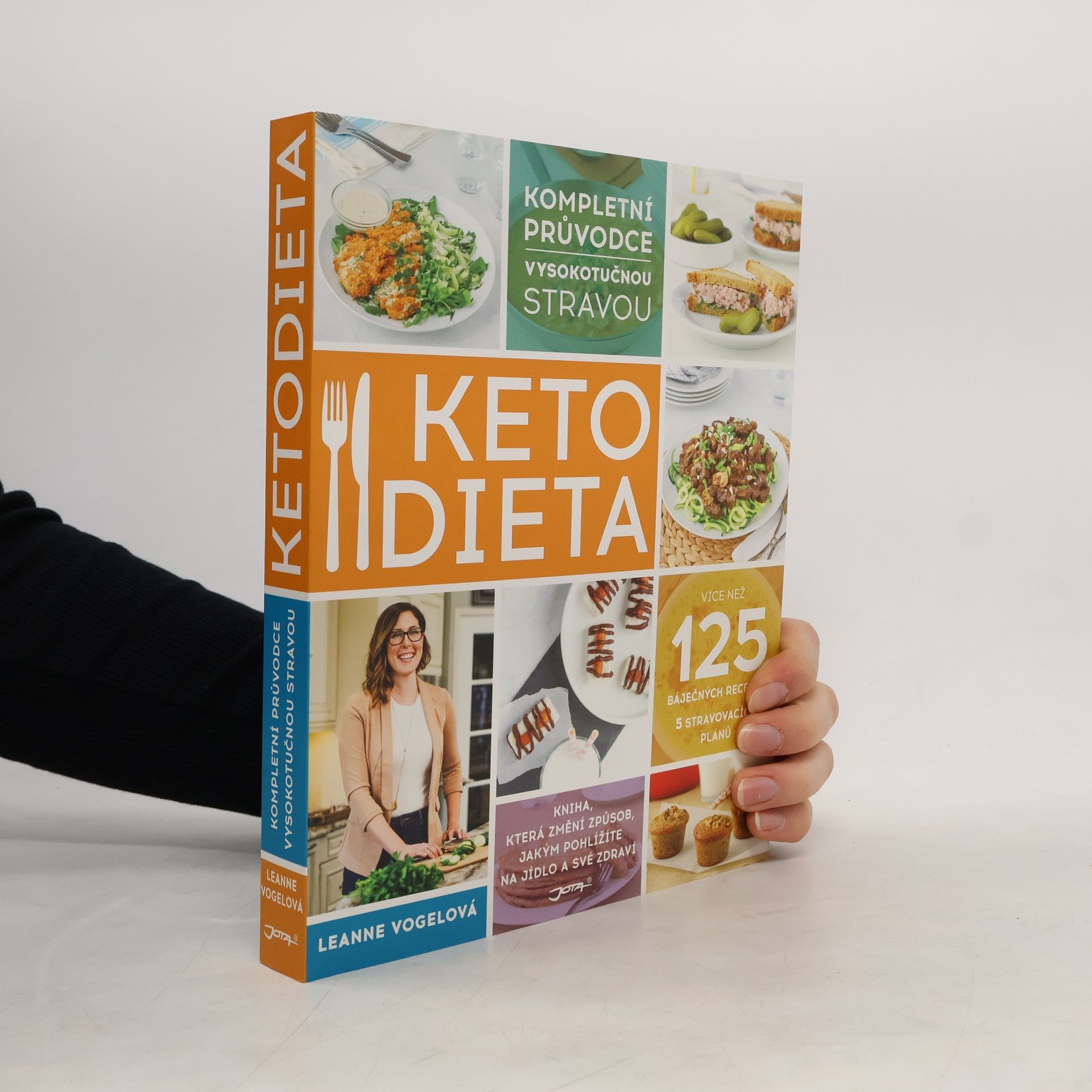 Leanne Vogel Ketodieta : kompletní průvodce vysokotučnou stravou