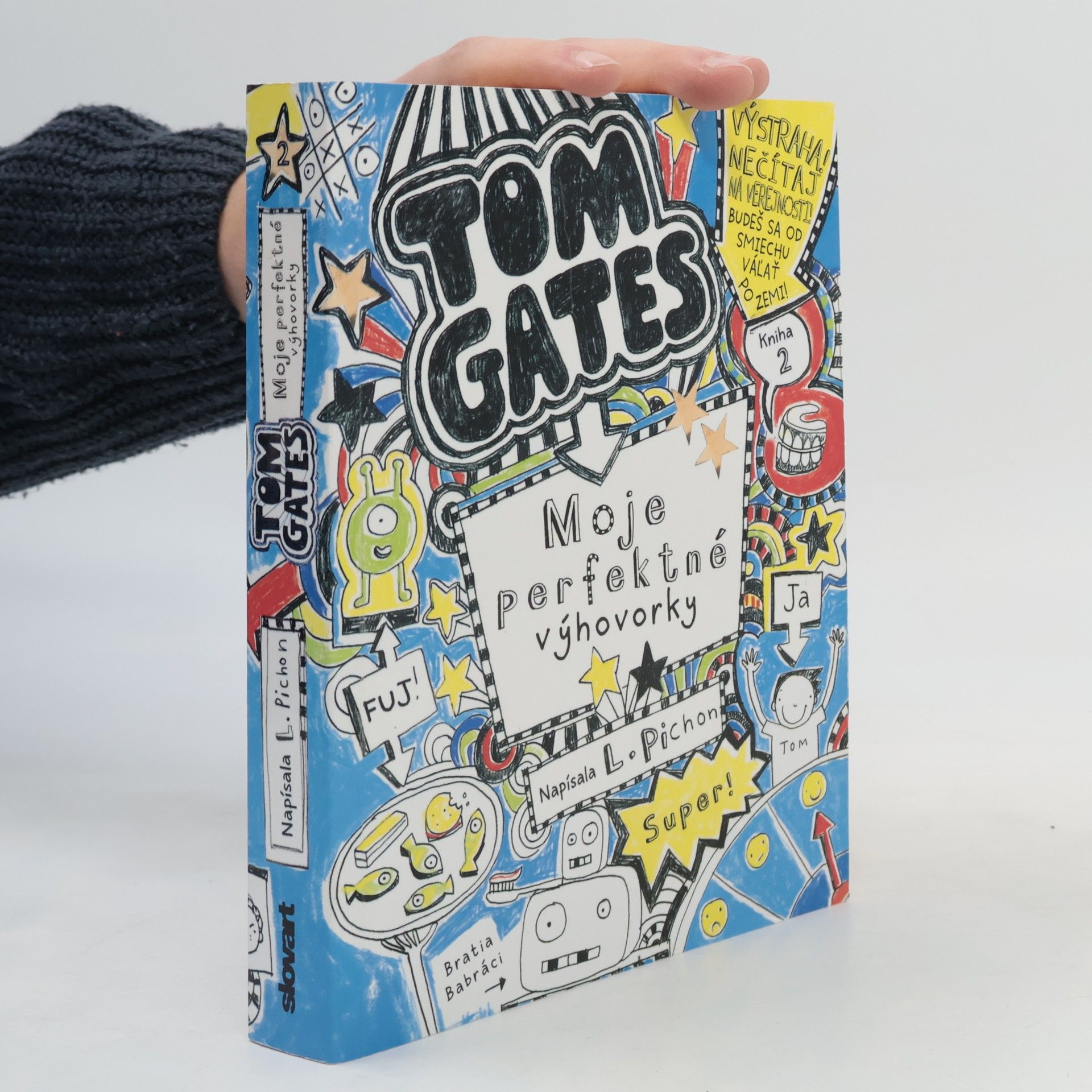 Liz Pichon Tom Gates. Moje perfektné výhovorky