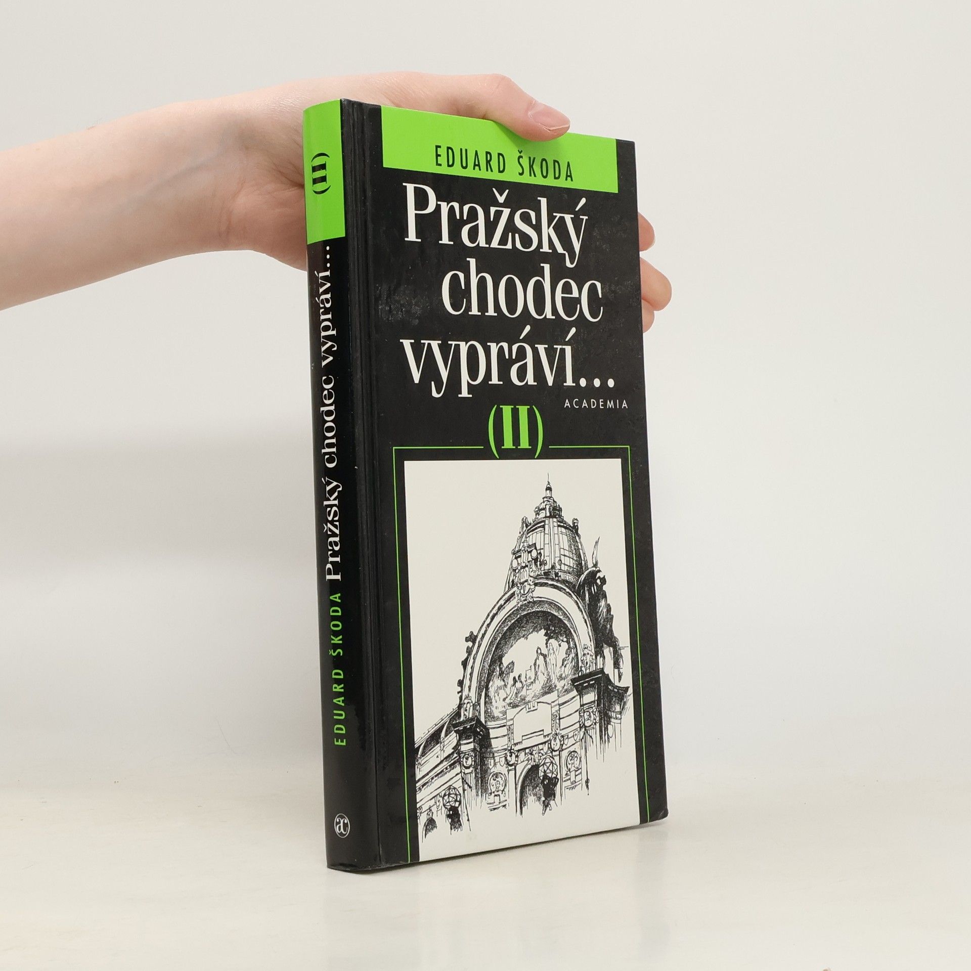 Eduard Škoda Pražský chodec vypráví... (II)
