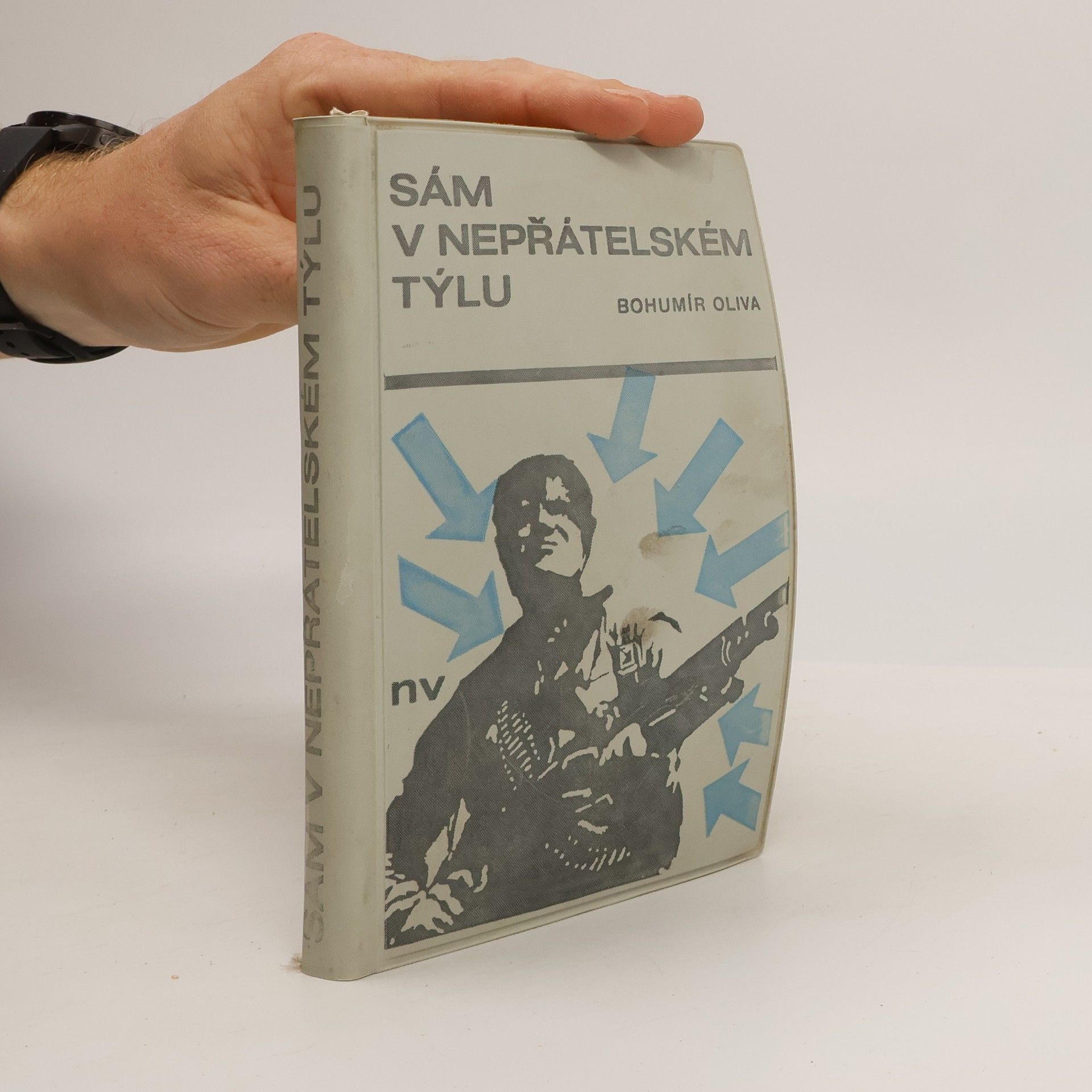 Bohumír Oliva Sám v nepřátelském týlu