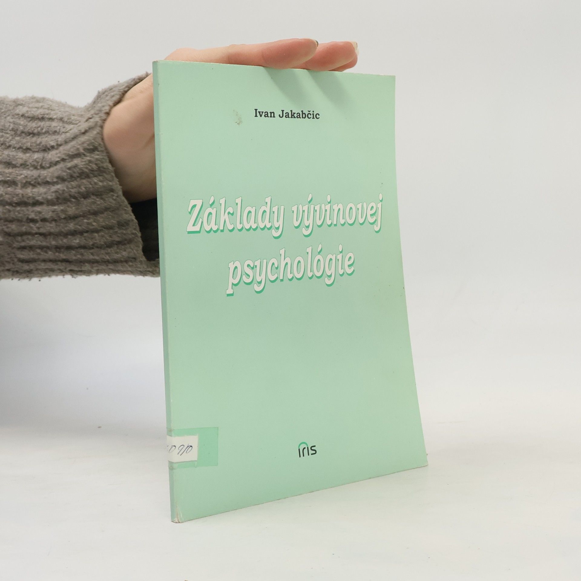 Ivan Jakabčic Základy vývinovej psychológie
