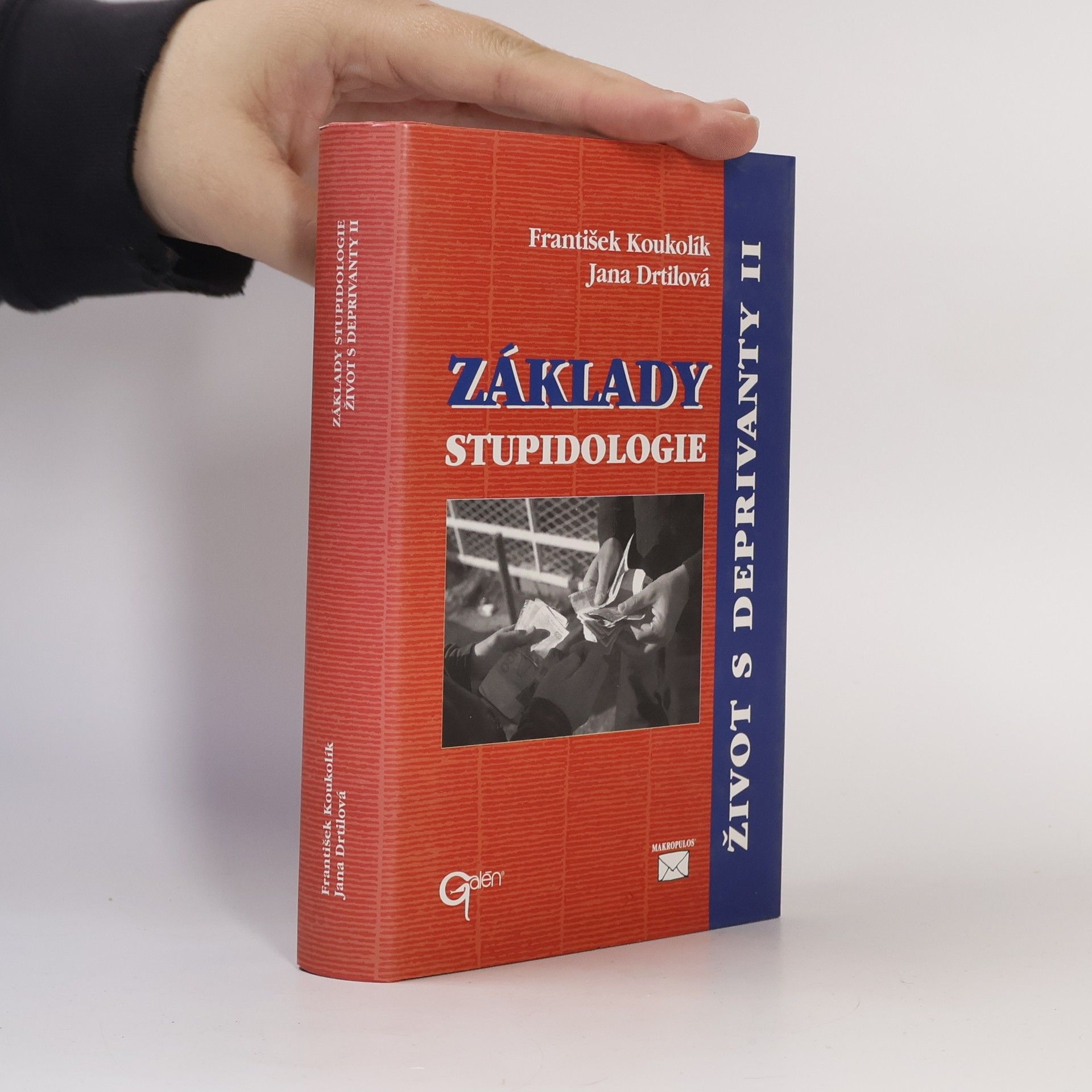 František Koukolík Základy stupidologie. Život s deprivanty II. 2