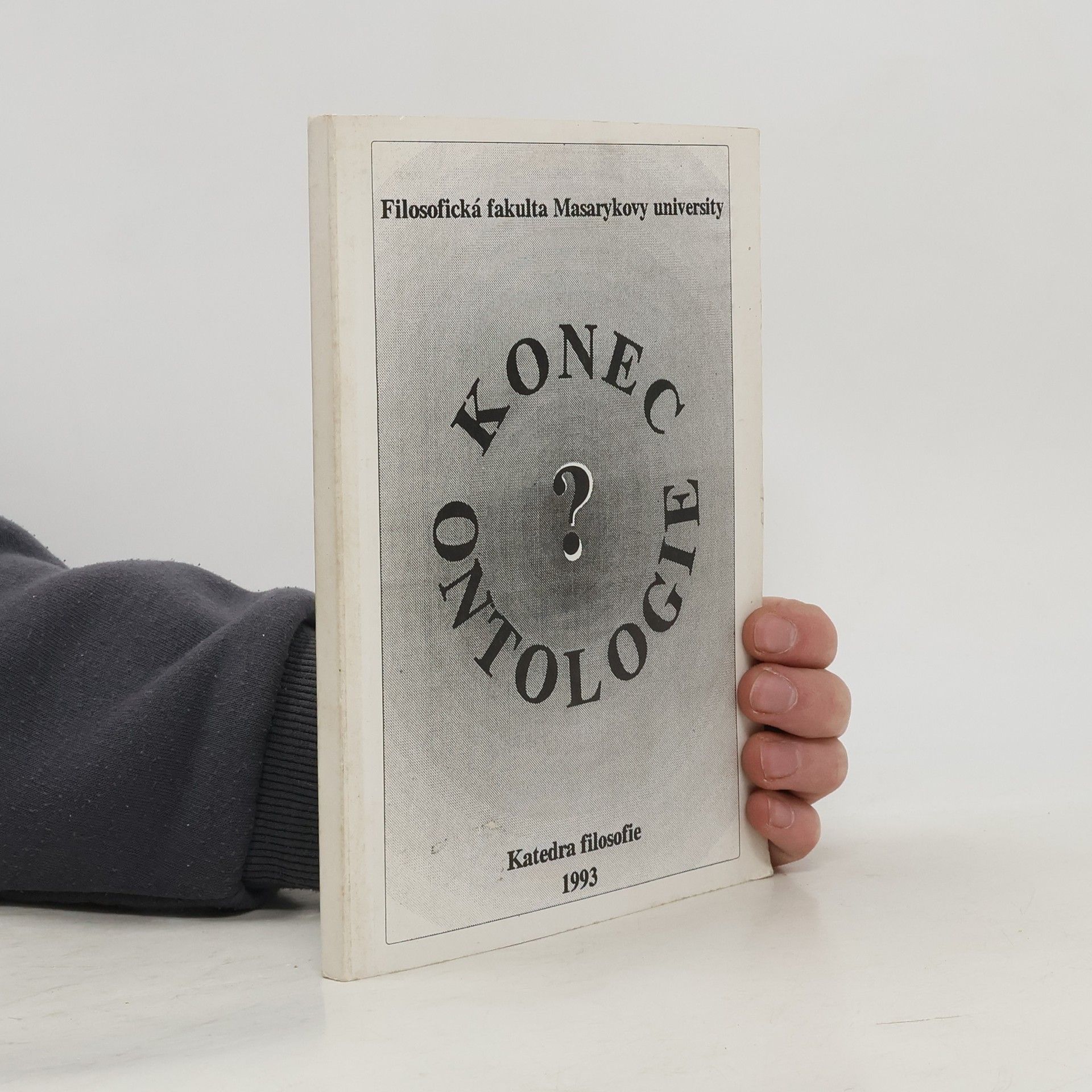 Kolektiv autorů Konec ontologie? : sborník z konference