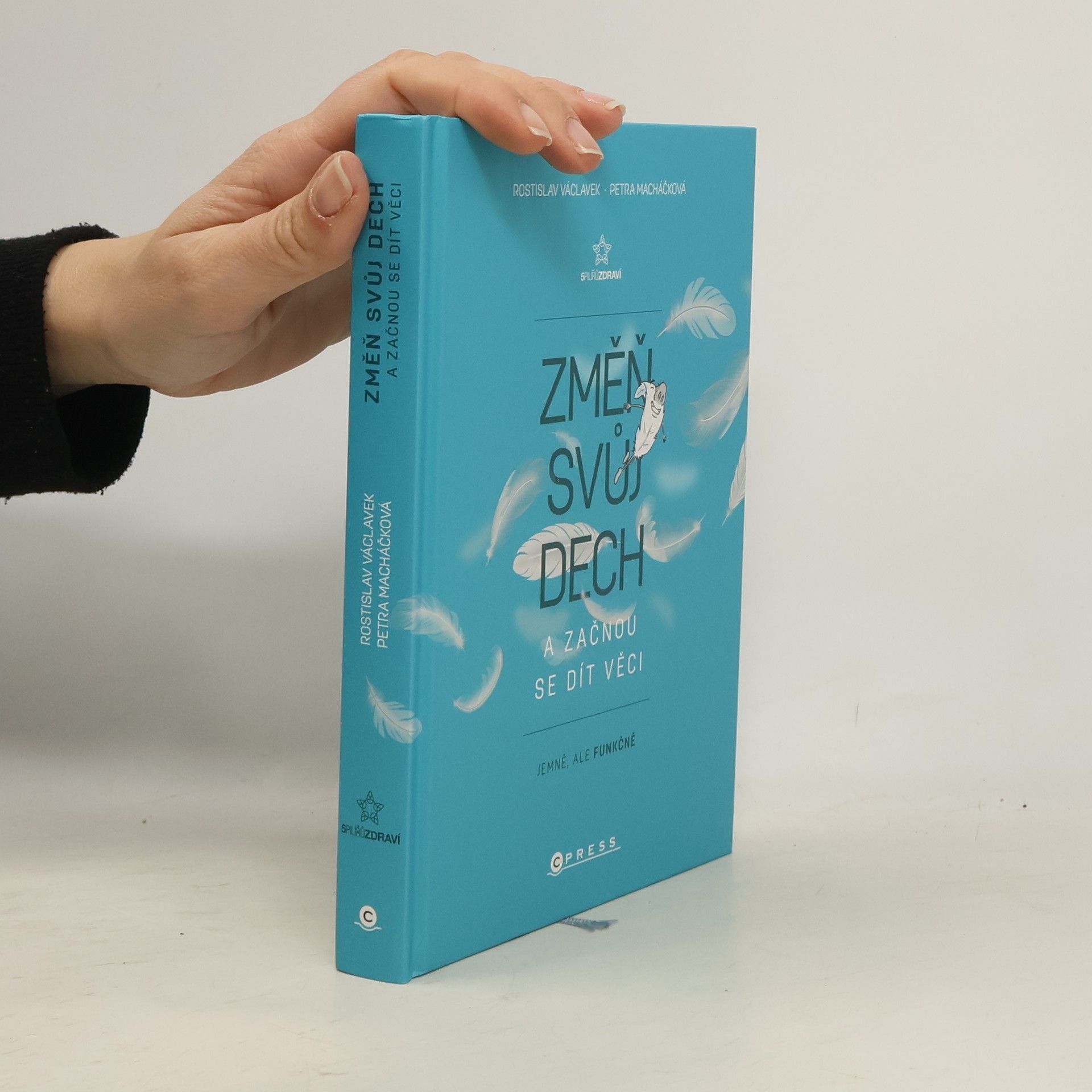 Rostislav Václavek Změň svůj dech a začnou se dít věci