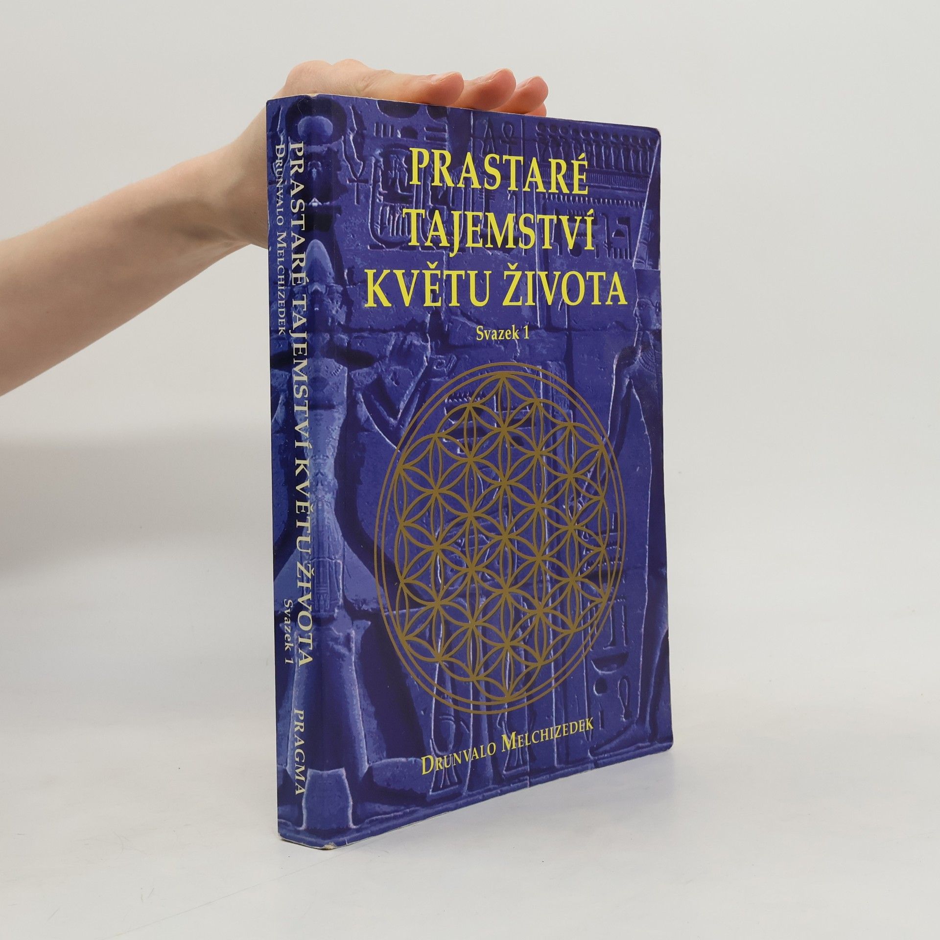 Drunvalo Melchizedek Prastaré tajemství Květu života. Svazek 1