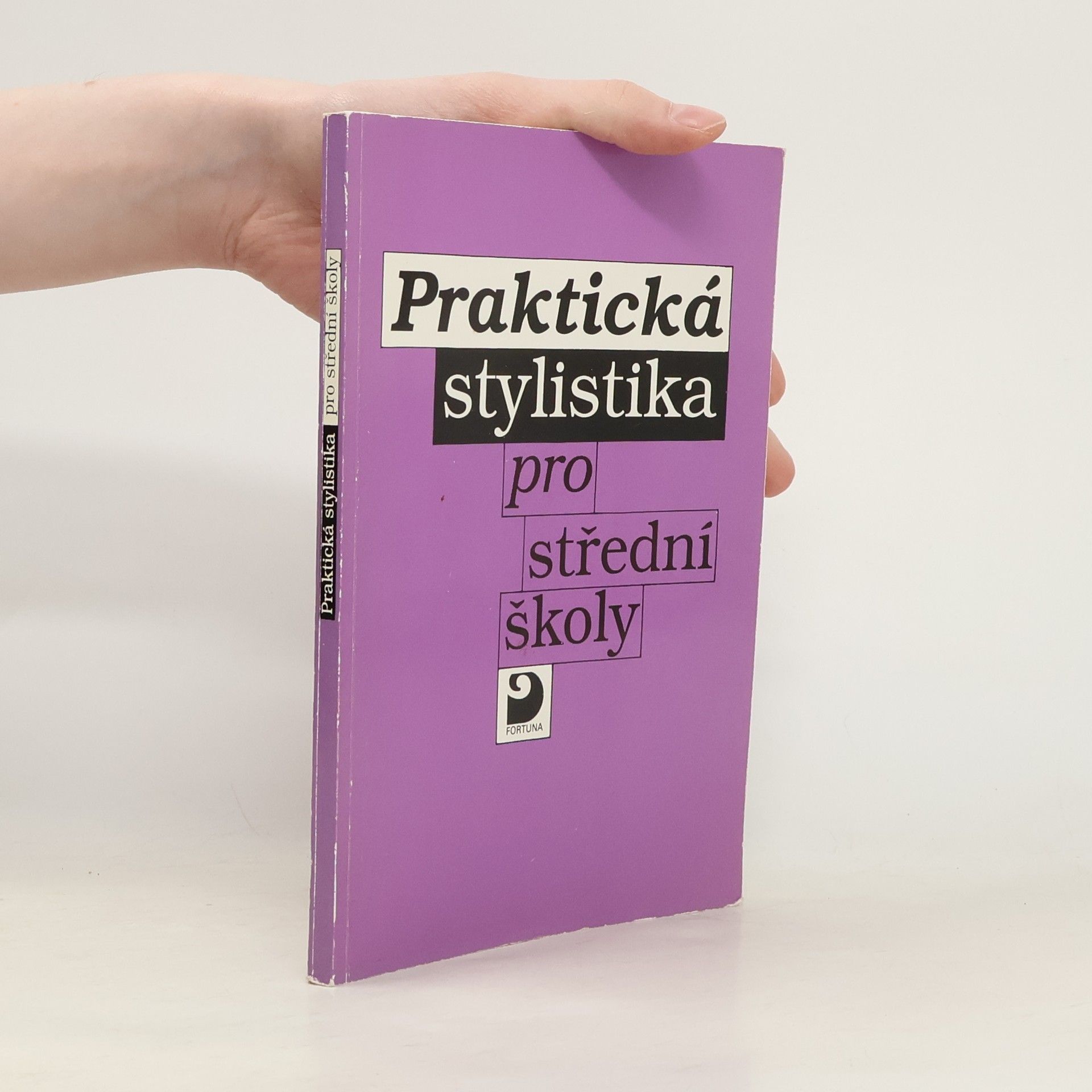 Vladimír Staněk Praktická stylistika pro střední školy