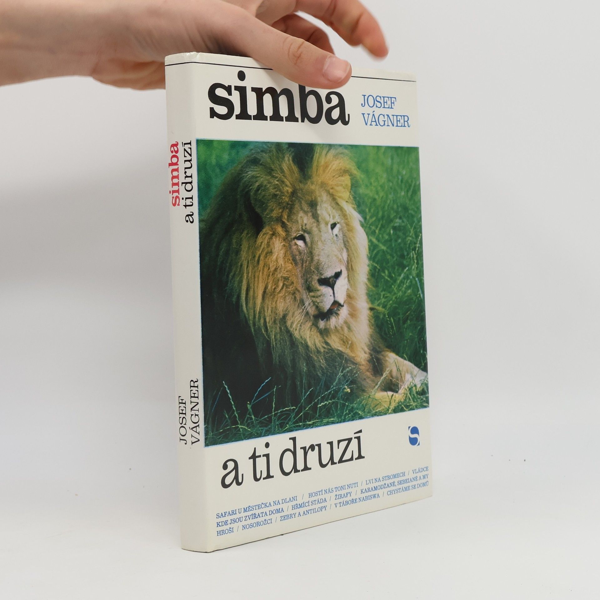 Josef Vágner Simba a ti druzí