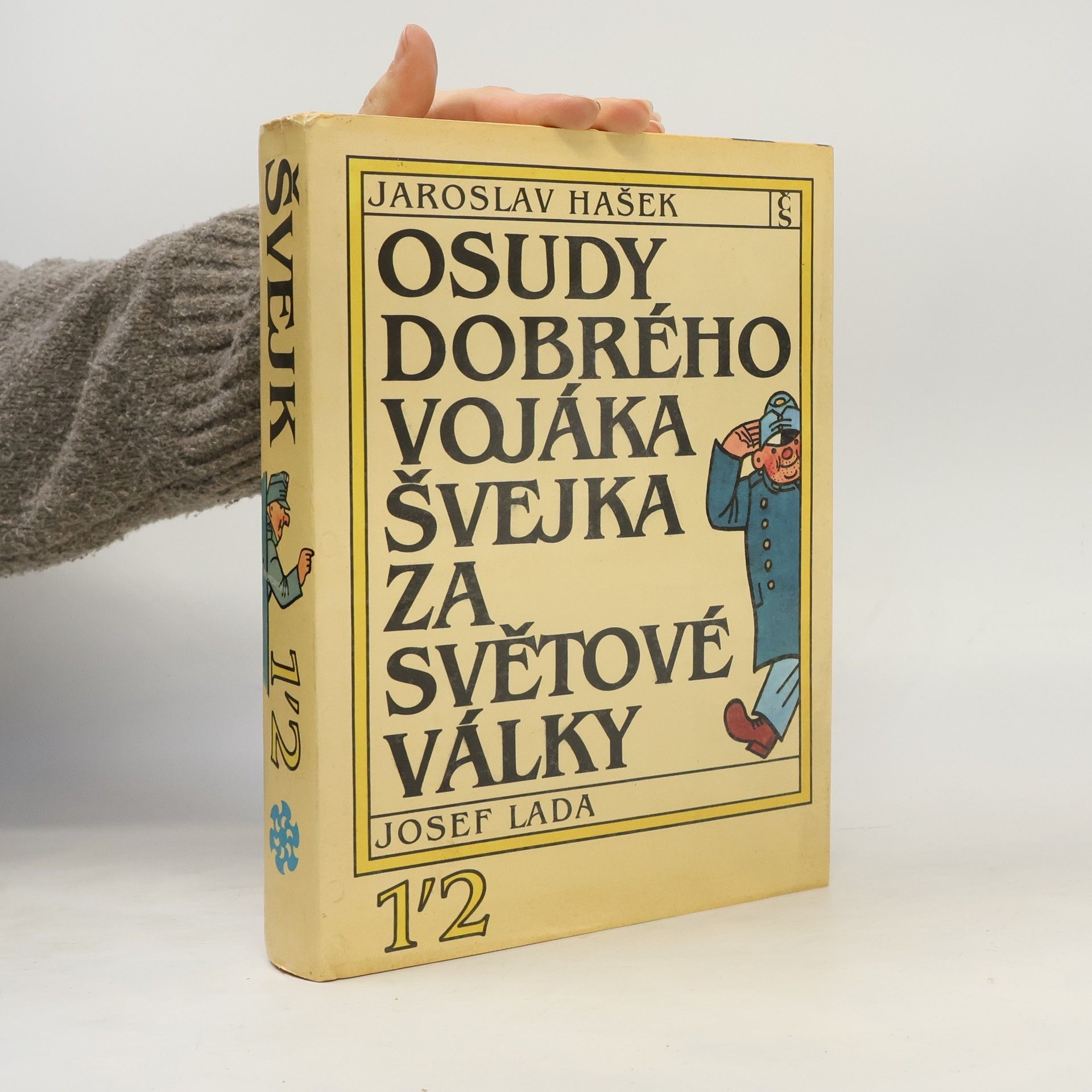 Josef Lada Osudy dobrého vojáka Švejka za světové války 1-2