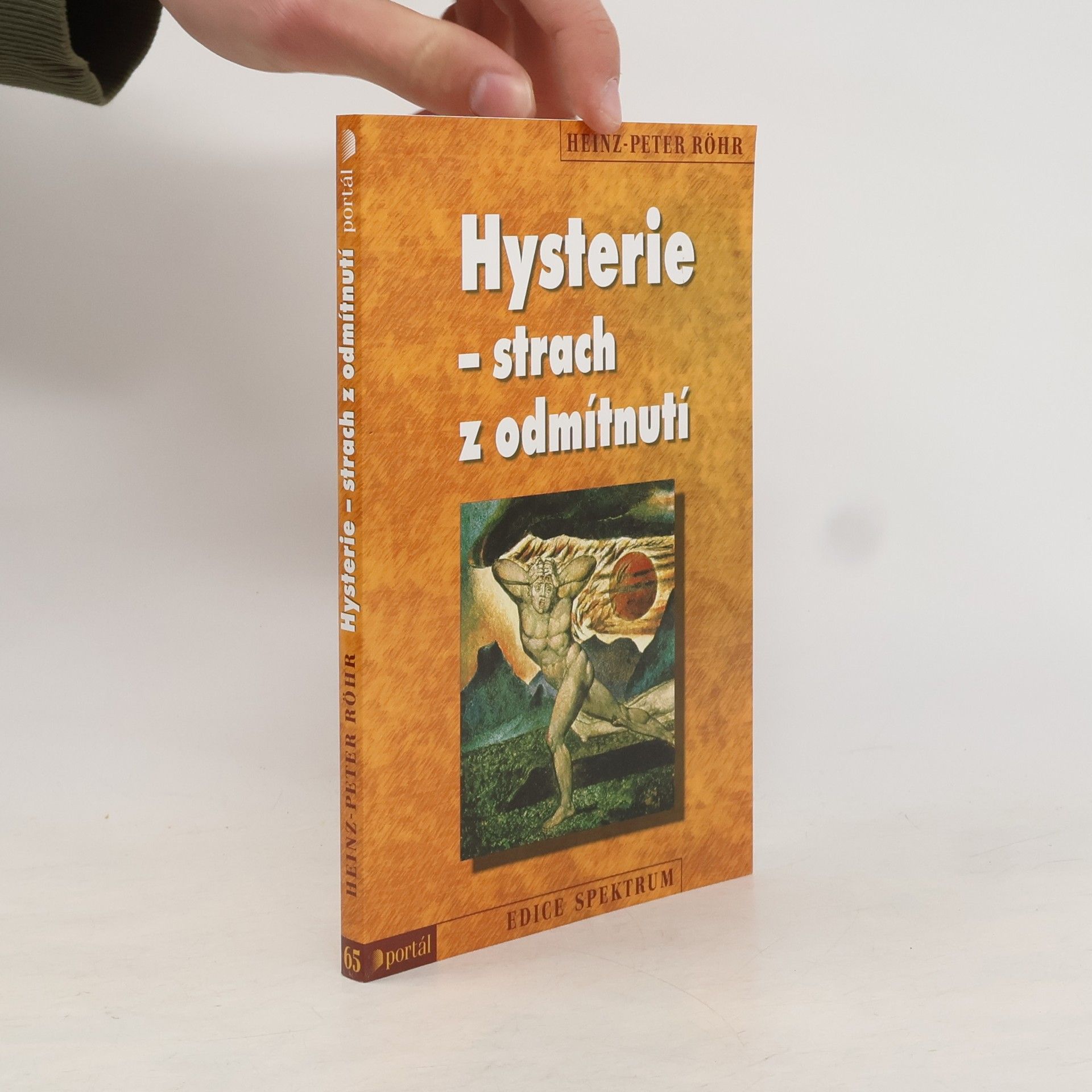 Heinz-Peter Röhr Hysterie - strach z odmítnutí